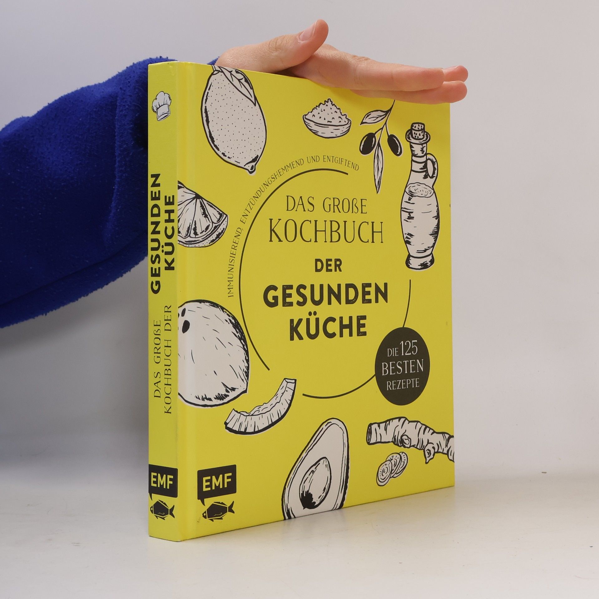 Edition Michael Fischer Das große Kochbuch der gesunden Küche - Mit Avocado, Ingwer, Kokos, Kurkuma, Olivenöl und Zitrone