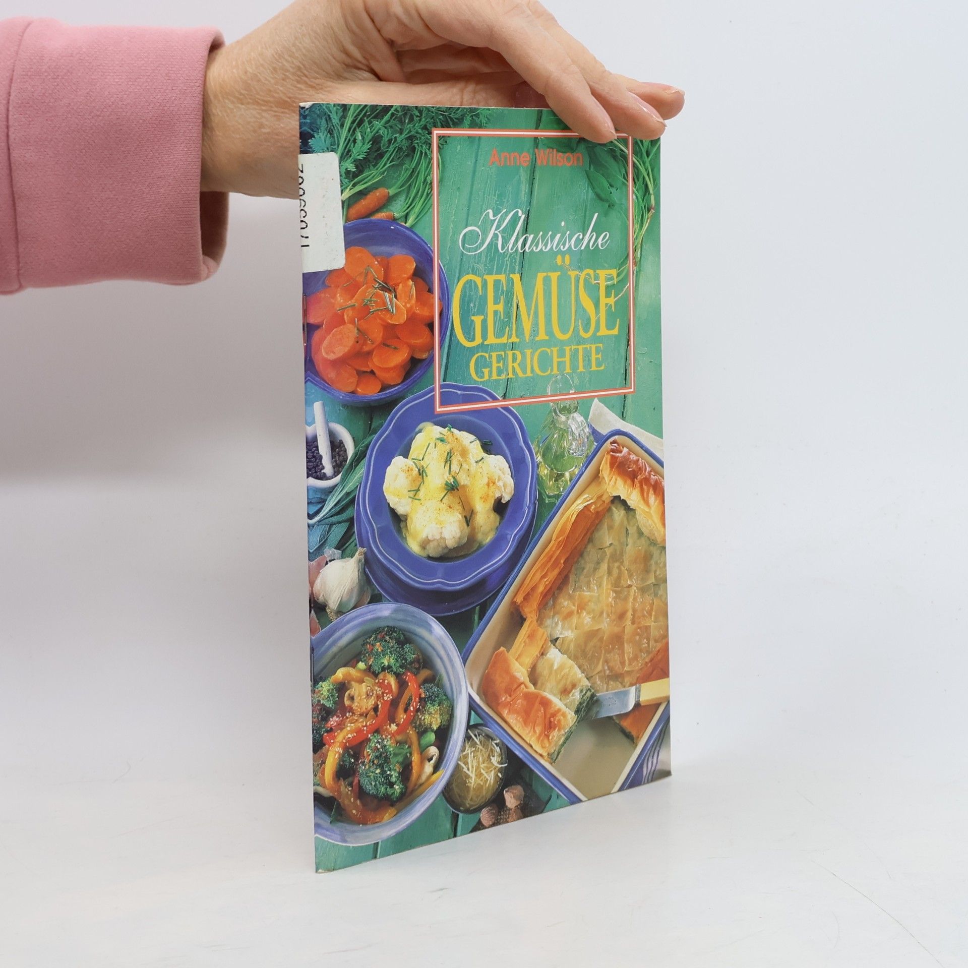 Anne Wilson Klassische Gemüsegerichte
