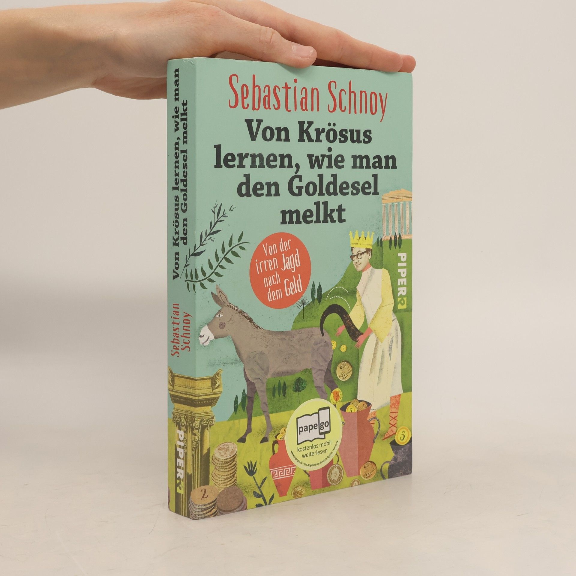 Von Krösus lernen, wie man den Goldesel melkt