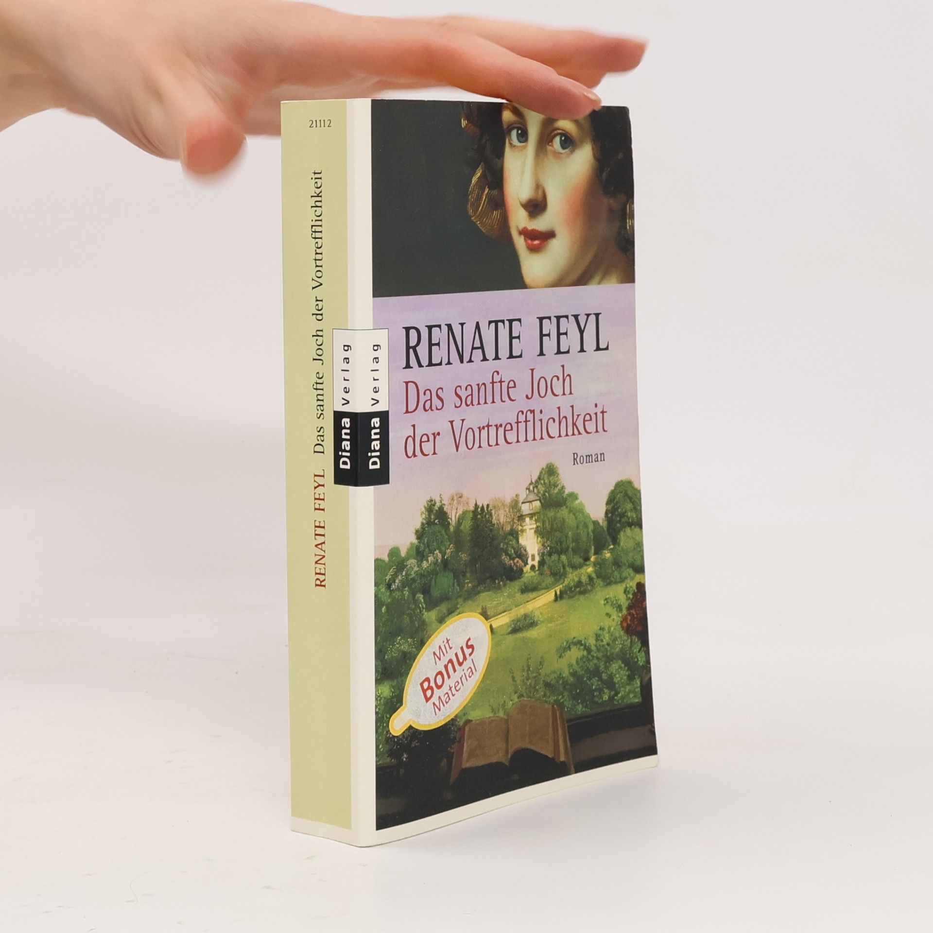 Renate Feyl Das sanfte Joch der Vortrefflichkeit
