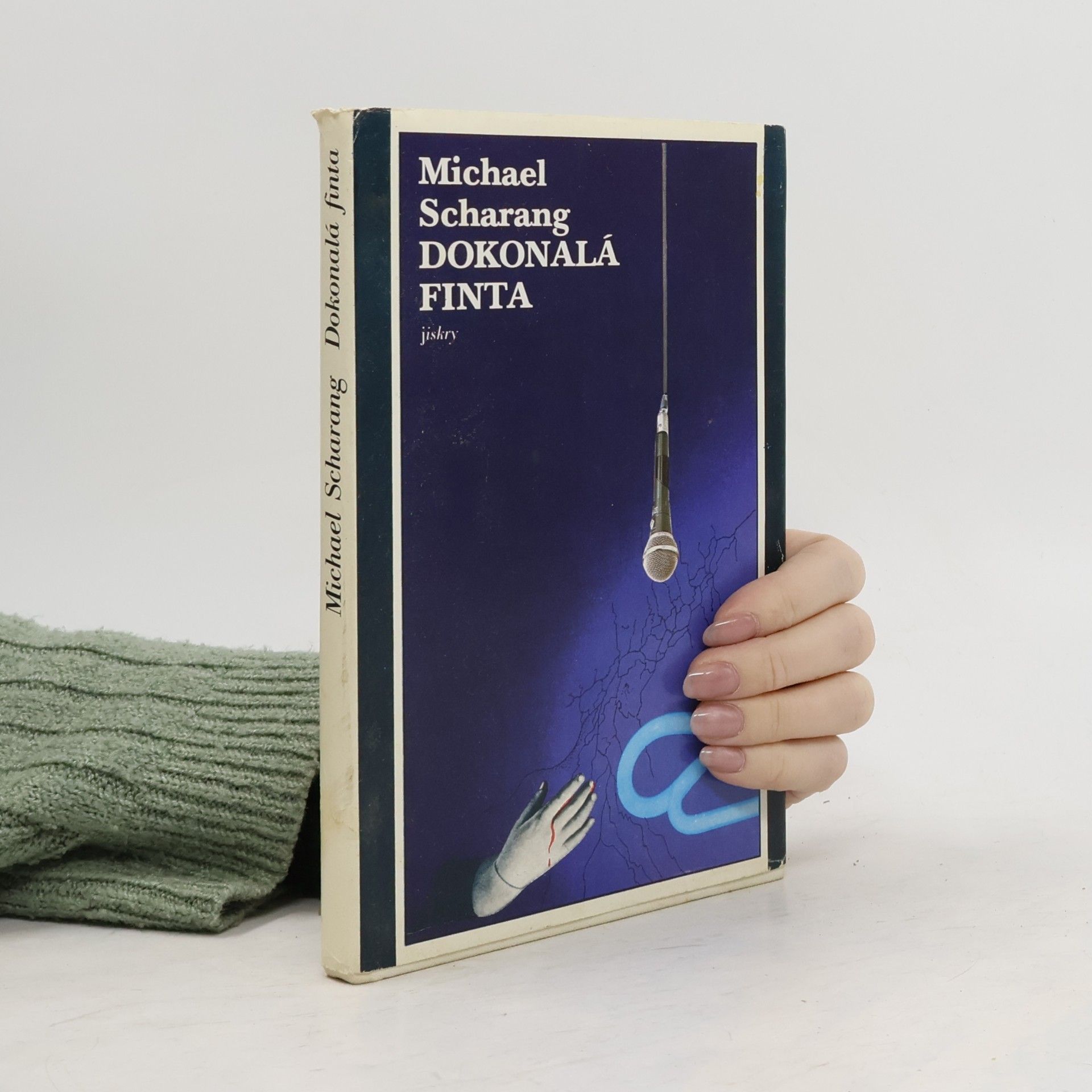 Michael Scharang Dokonalá finta. Jiskry