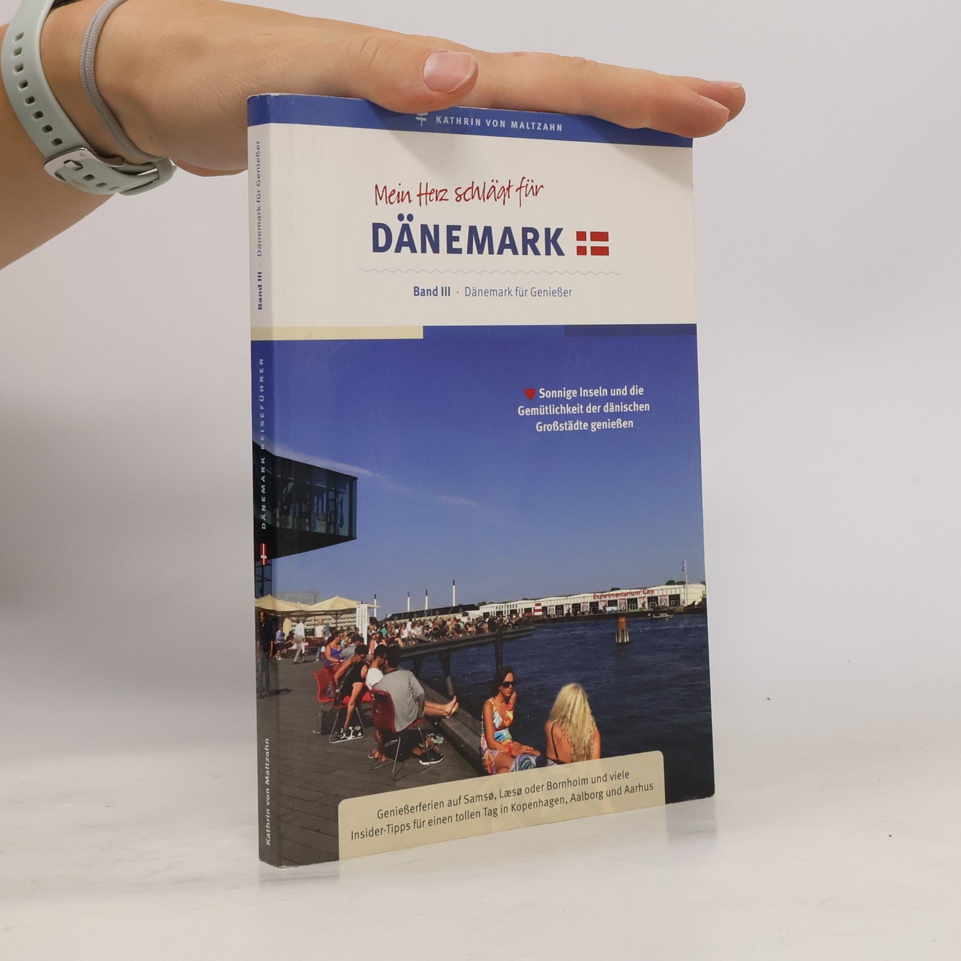 Reiseführer: Mein Herz schlägt für Dänemark Band III