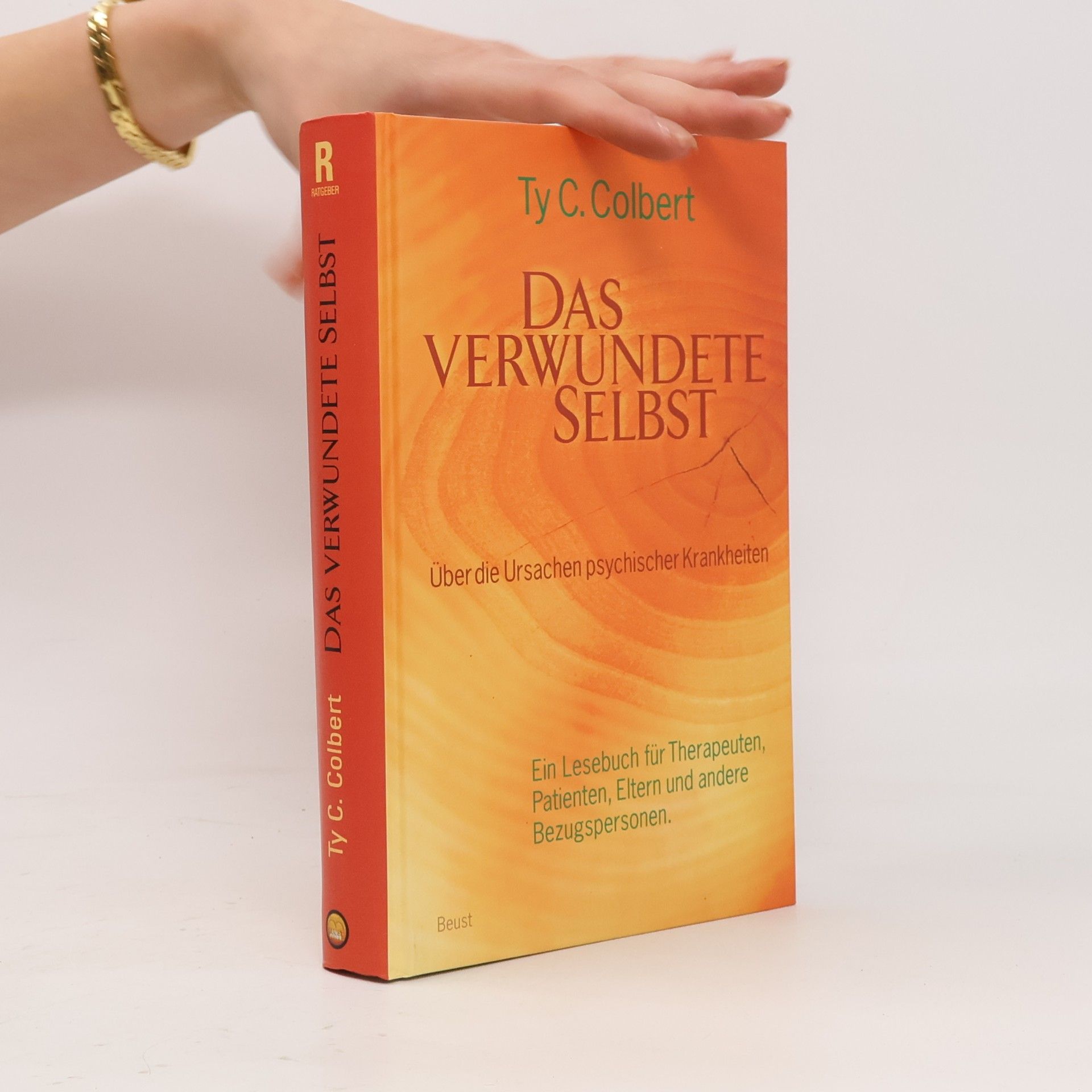 Ty C. Colbert Das verwundete Selbst