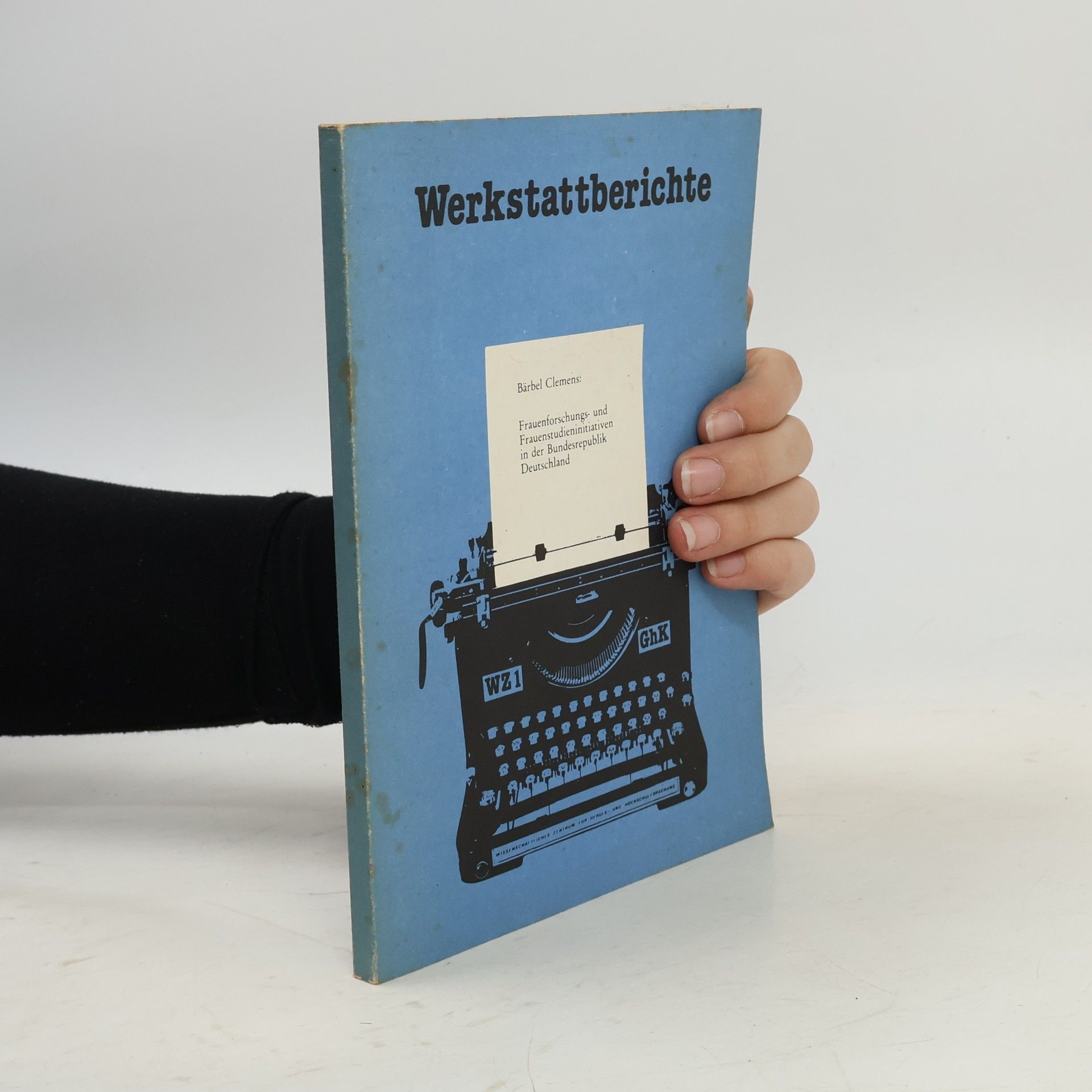 Werkstattberichte: Frauenforschungs- und Frauenstudieninitiativen in der Bundesrepublik Deutschland