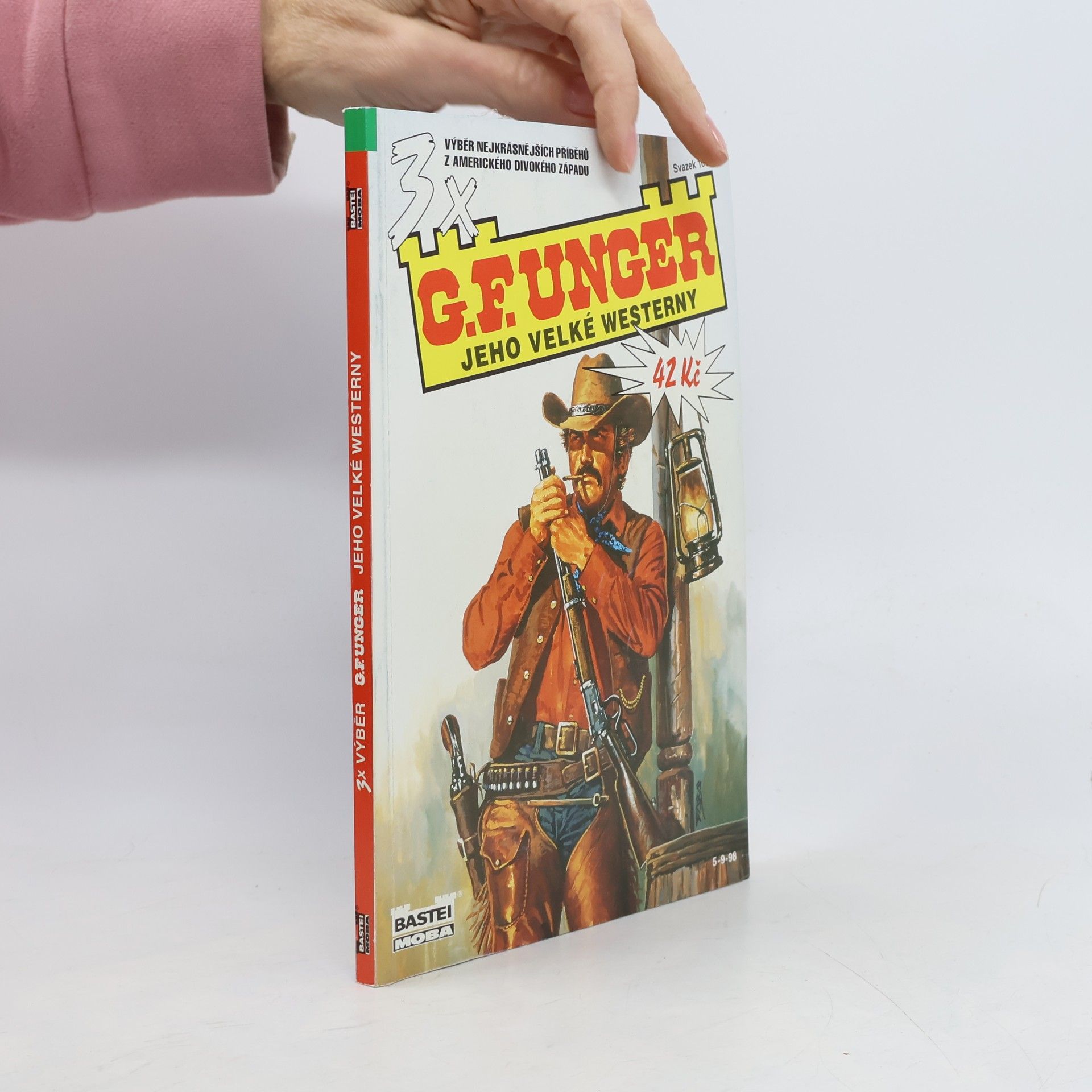 Gert Fritz Unger 3 x Jeho velké westerny, svazek 1019
