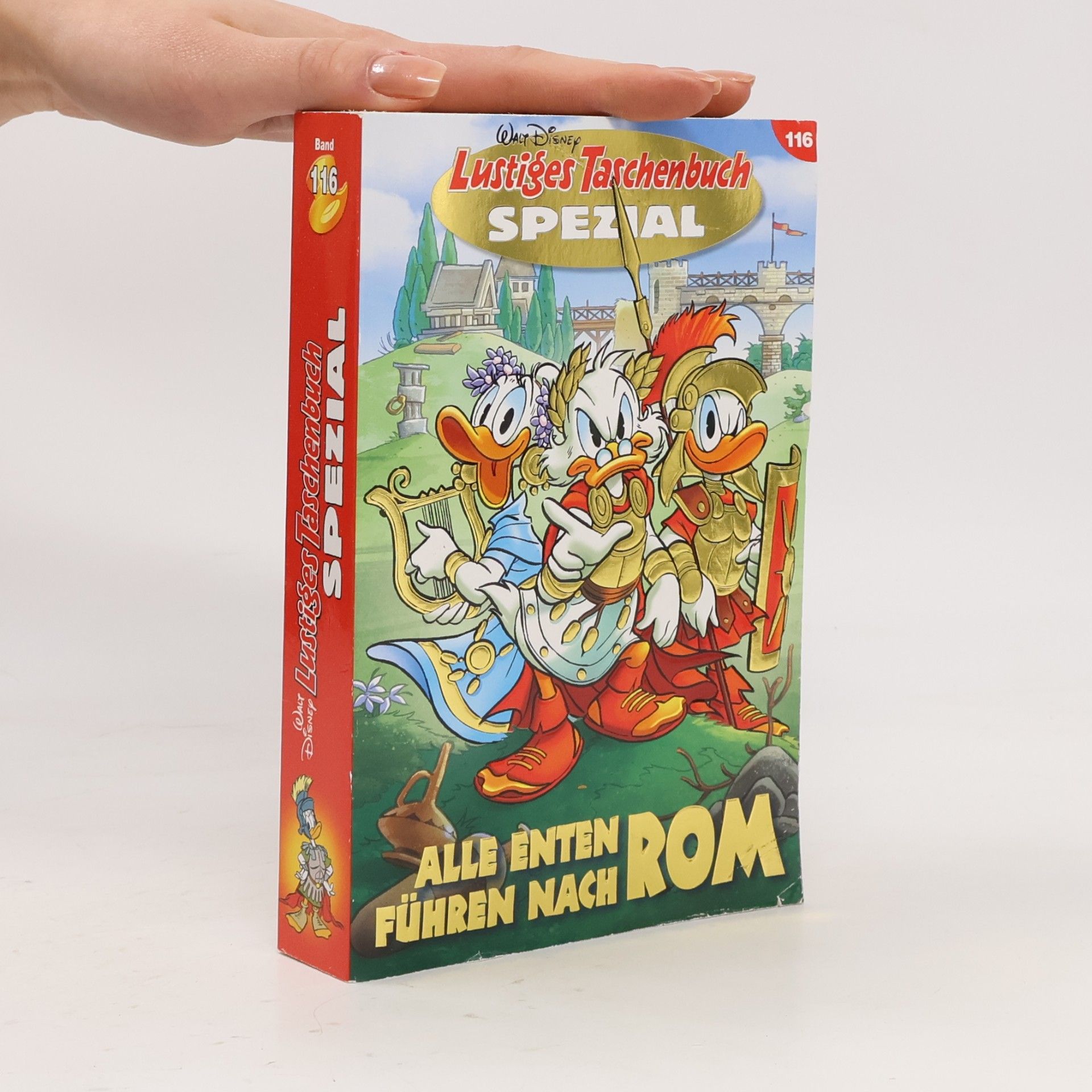 Walt Disney Walt Disney Lustiges Taschenbuch Spezial Band 116. Alle Enten führen nach Rom