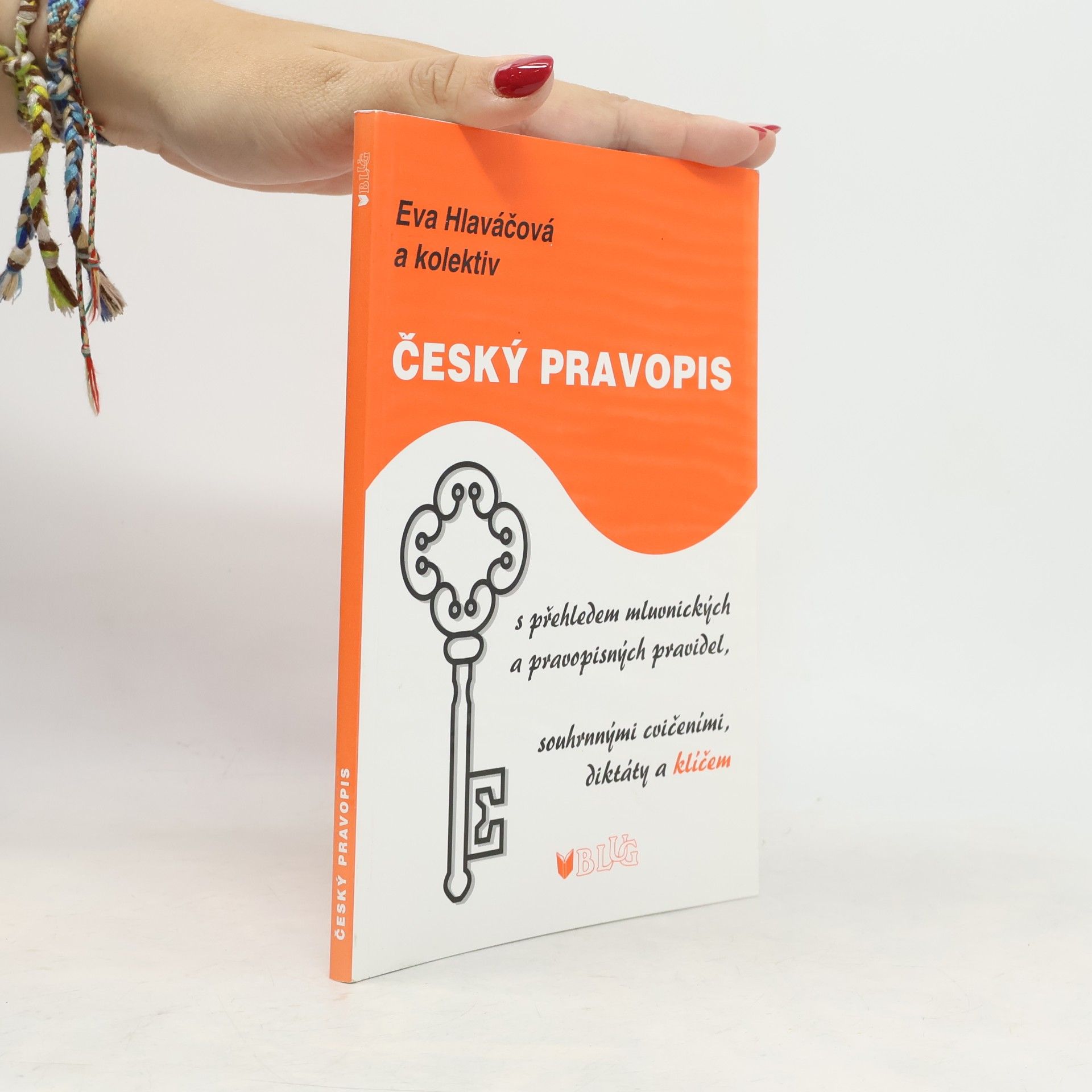 Český pravopis: S přehledem mluvnických a pravopisných pravidel, souhrnými cvičeními, diktáty a klíčem