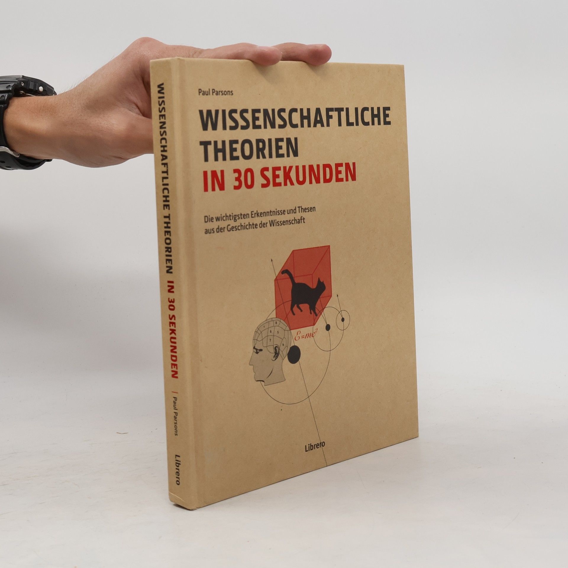 Paul Parsons Wissenschaftliche Theorien in 30 Sekunden