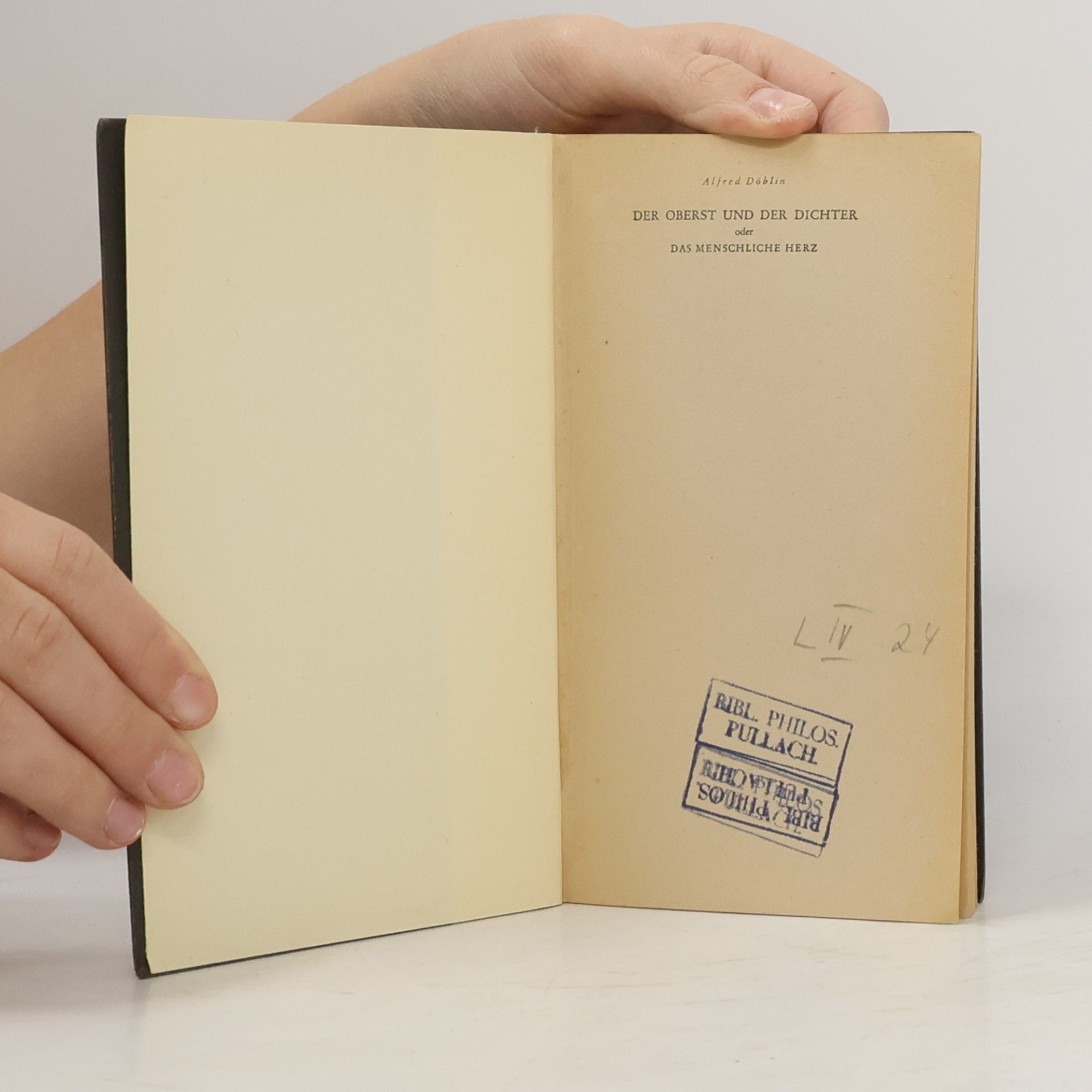 Alfred Döblin Der Oberst und der Dichter oder Das menschliche Herz