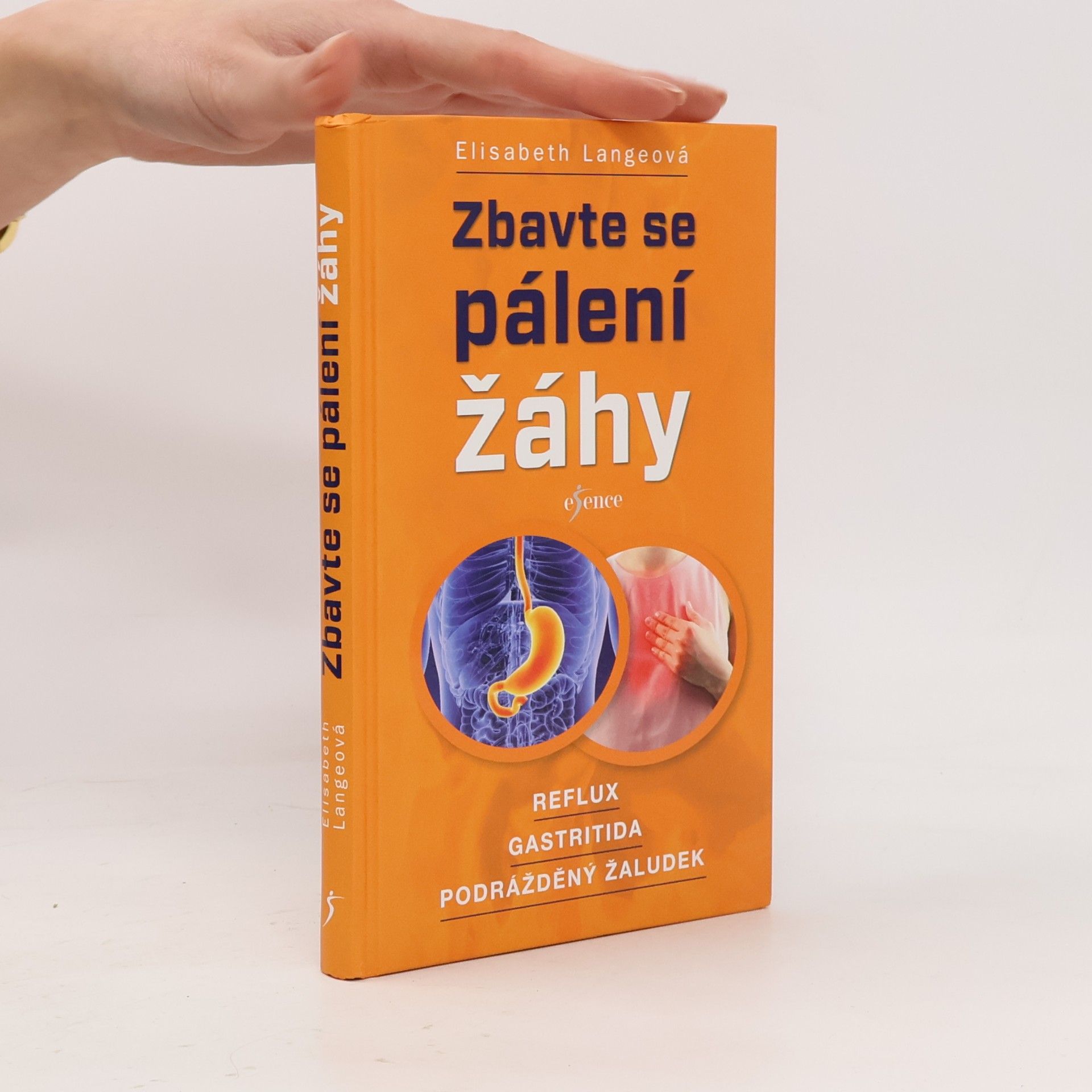Maria-Elisabeth Lange Zbavte se pálení žáhy : reflux, gastritida, podrážděný žaludek