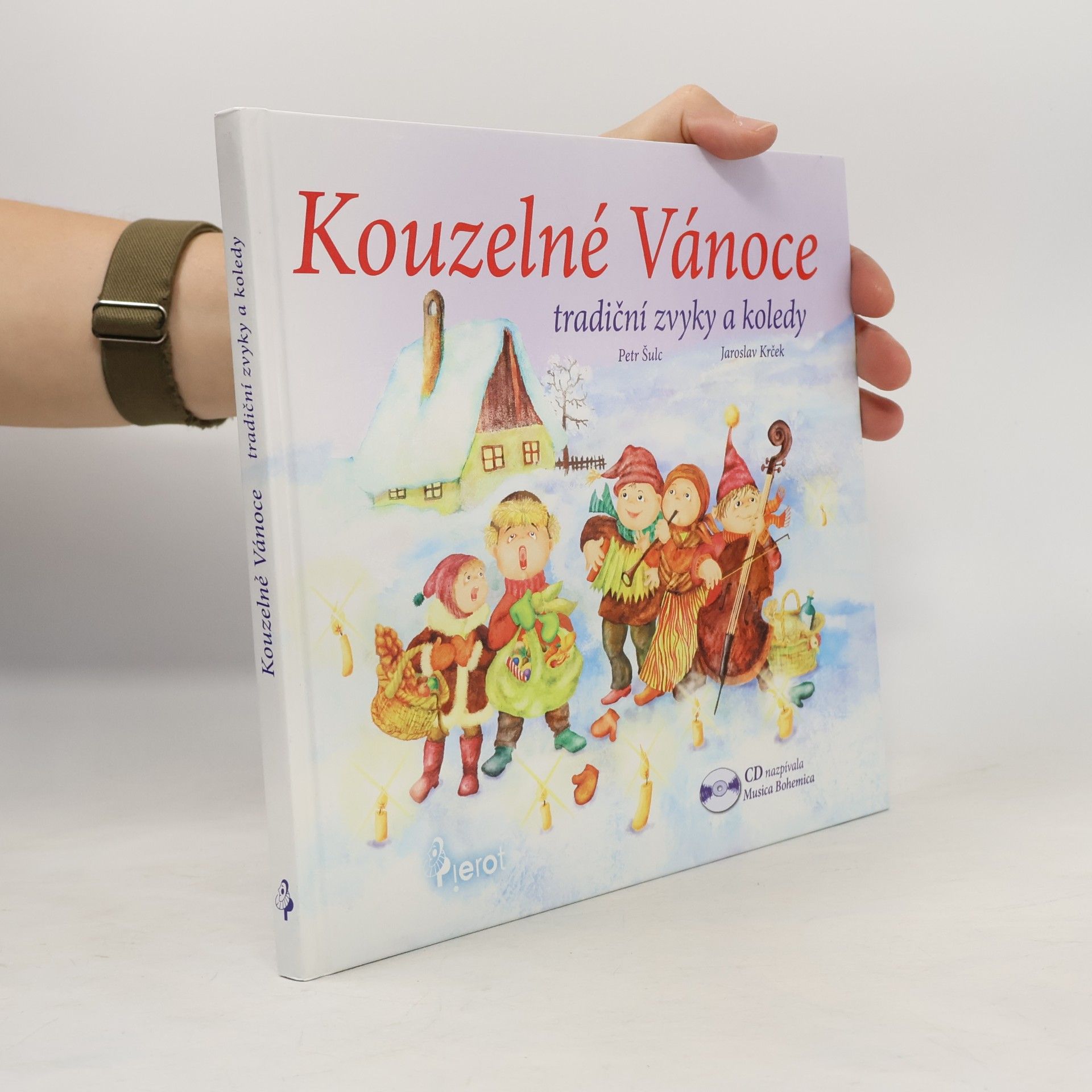 Peter S. Milan Kouzelné Vánoce. Vánoční zvyky a koledy