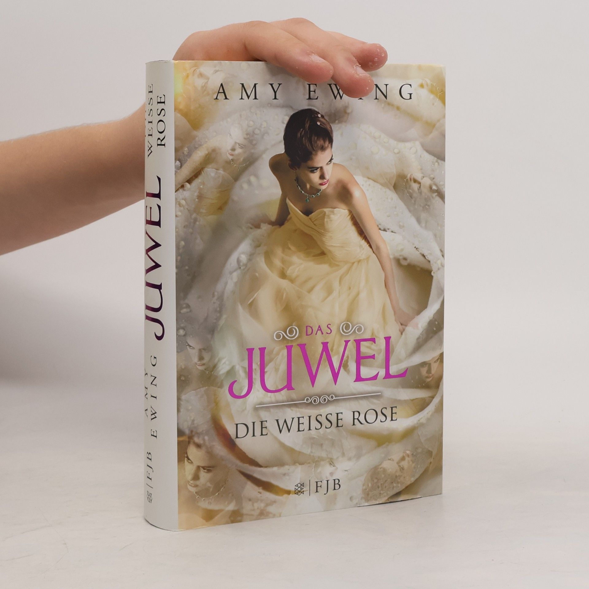 Amy Ewing Das Juwel. Die Weisse Rose