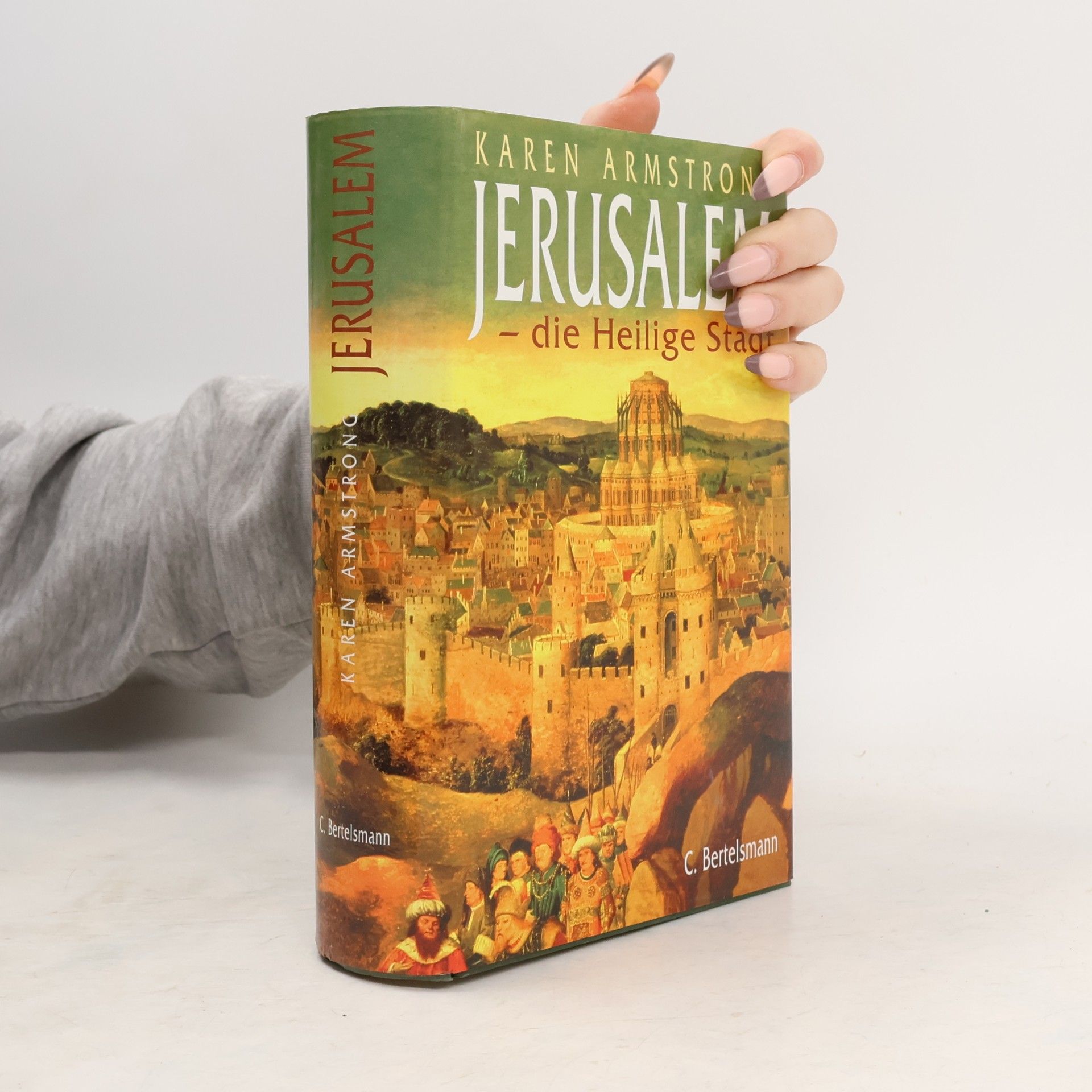 Karen Armstrong Jerusalem - die Heilige Stadt