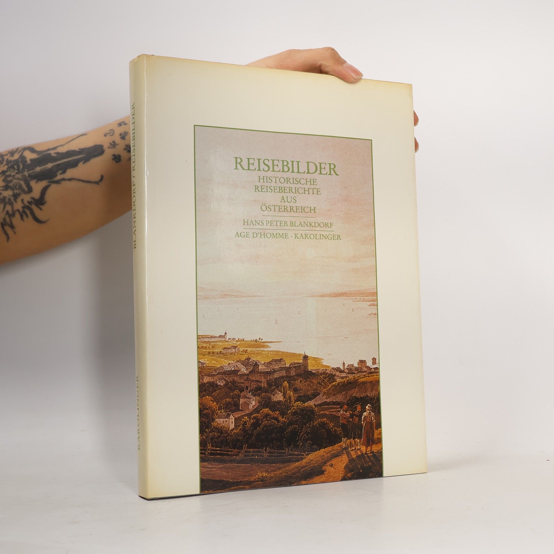 Reisebilder Historische Reiseberichte aus Österreich