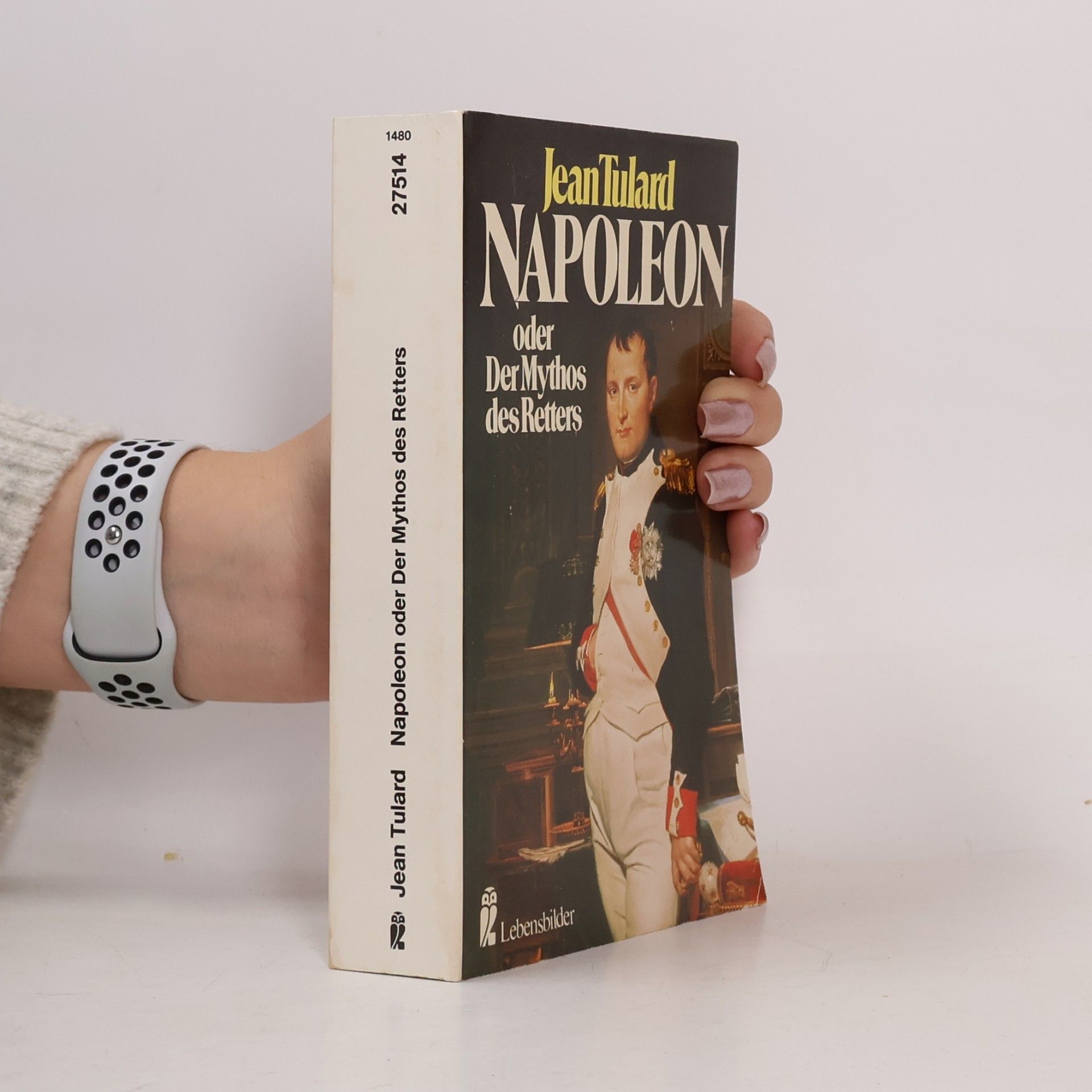 Jean Tulard Napoleon oder Der Mythos des Retters