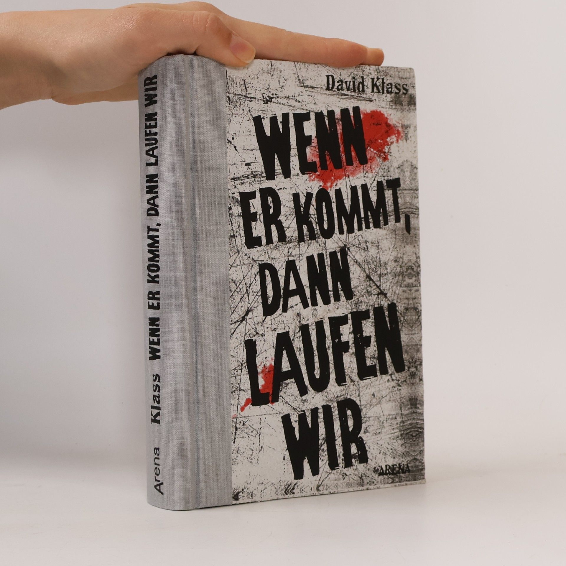 David Klass Wenn er kommt, dann laufen wir