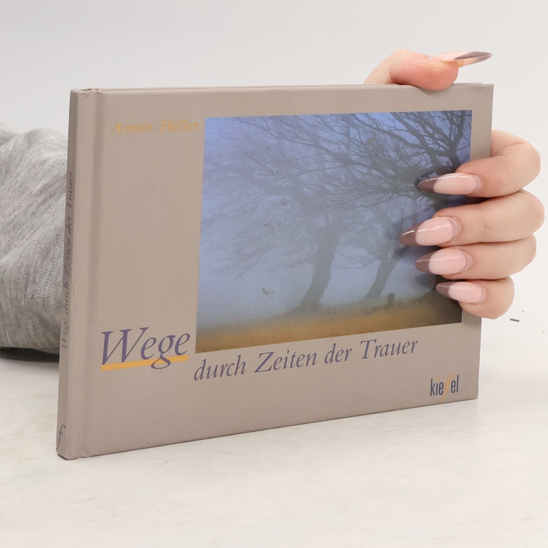 Armin Heller Wege durch Zeiten der Trauer