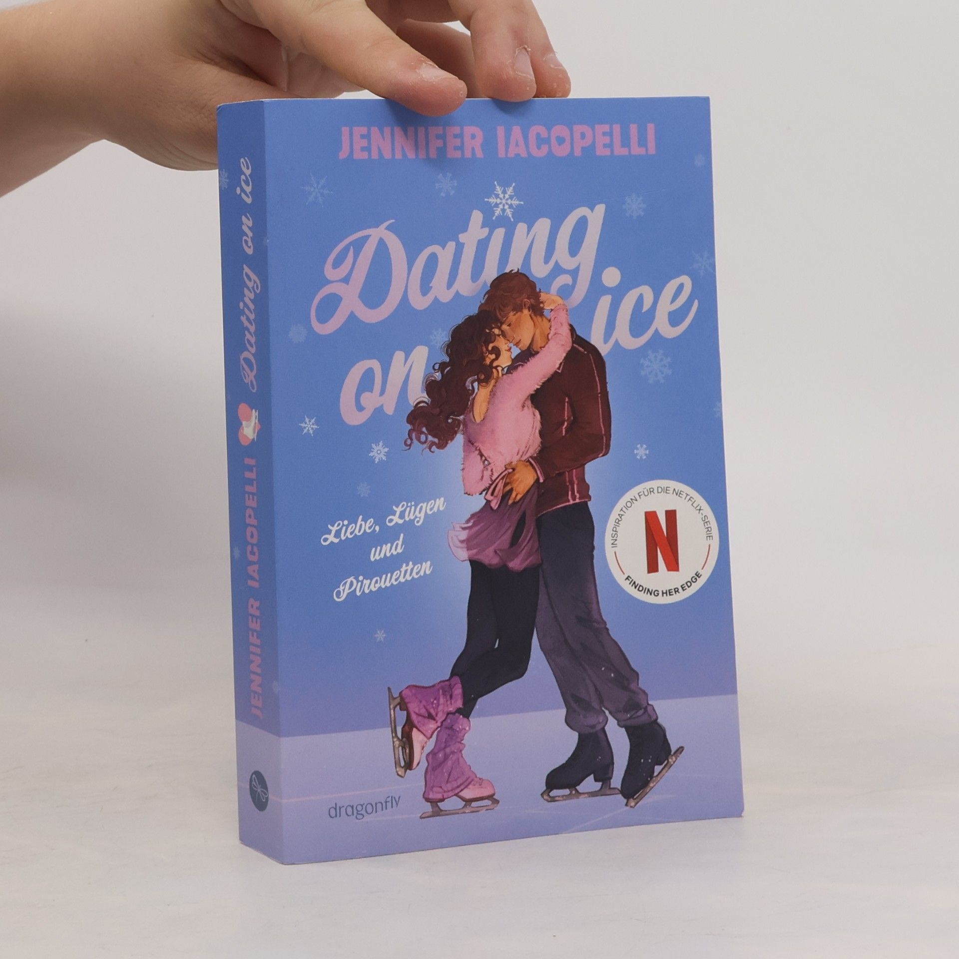 Jennifer Iacopelli Dating On Ice - Liebe, Lügen und Pirouetten