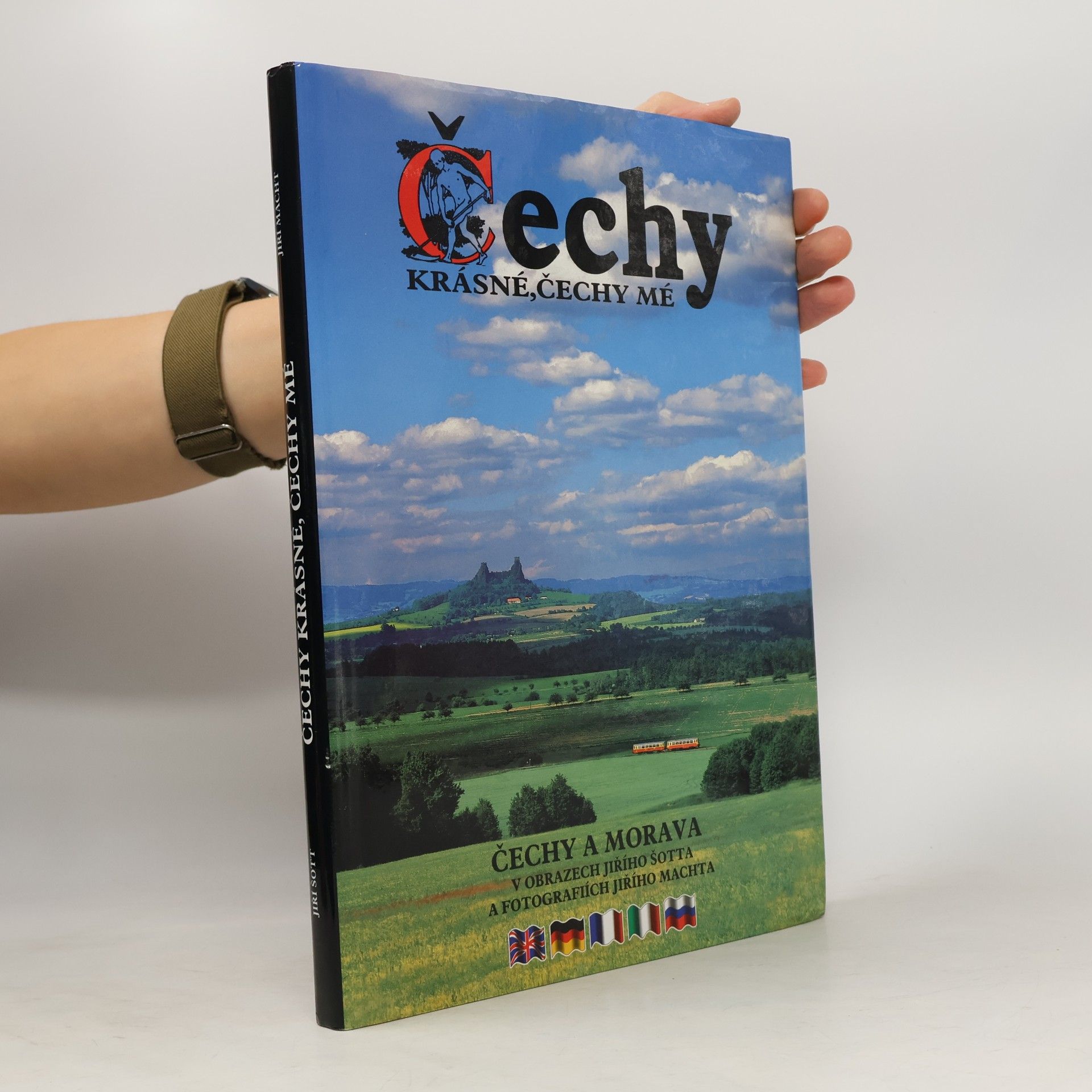 Jiří Šott Čechy krásné, Čechy mé