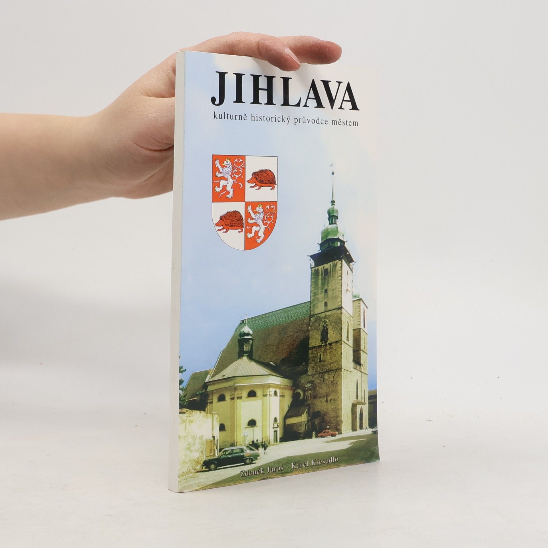 Kolektiv autorů Jihlava. Kulturně historický průvodce městem