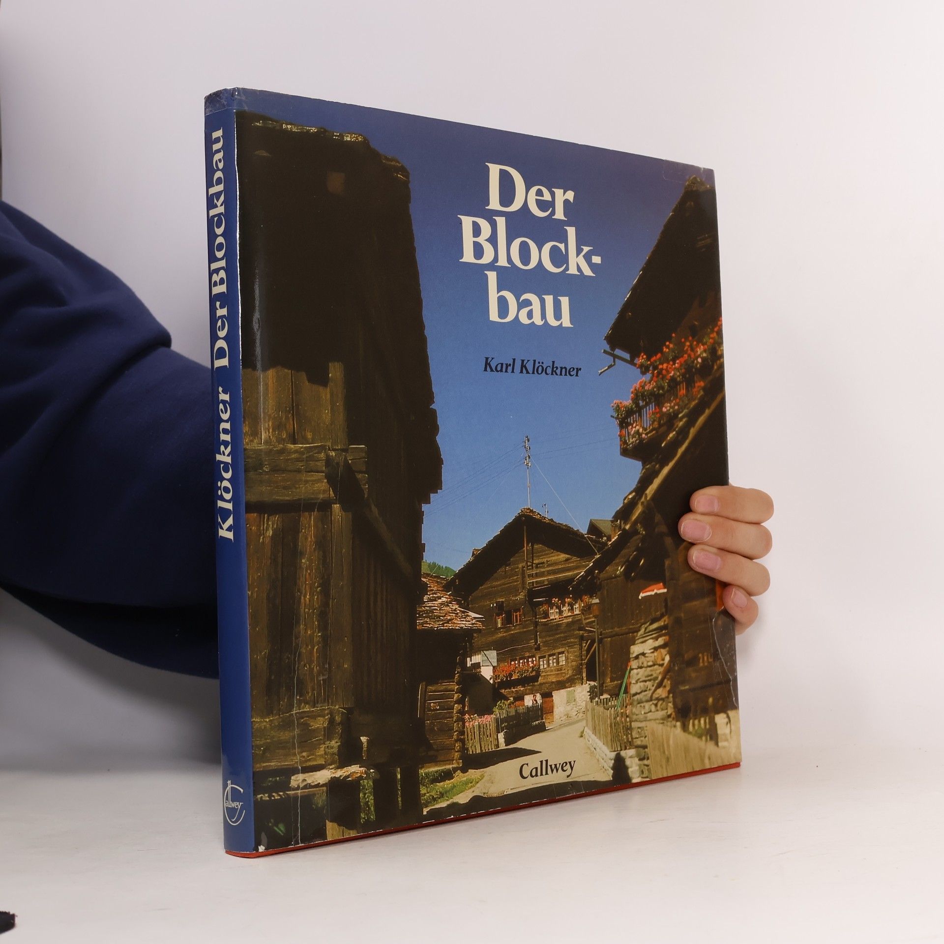Karl Klöckner Der Blockbau