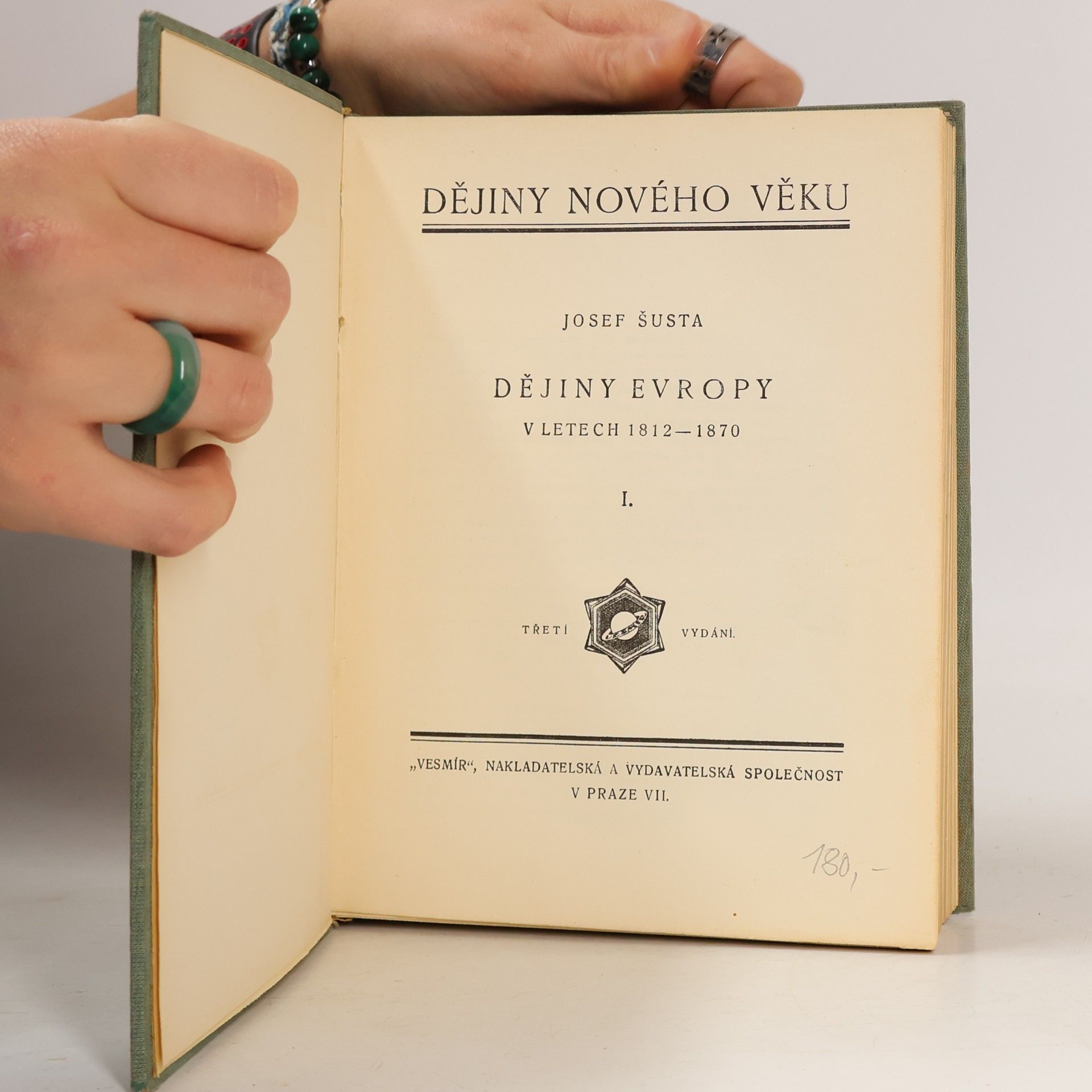 Josef Šusta Dějiny nového věku I. Dějiny Evropy v letech 1812-1870