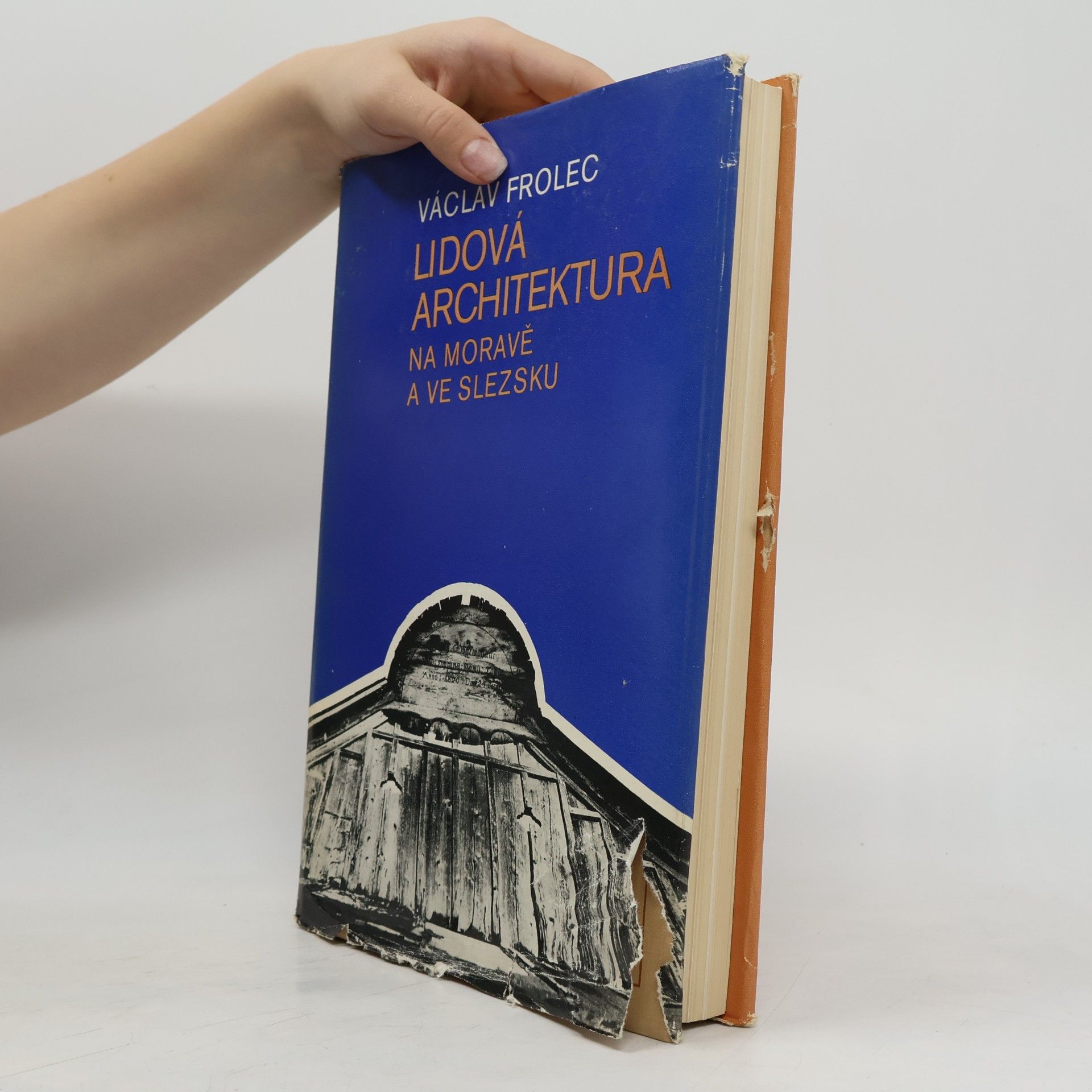 Václav Frolec Lidová architektura na Moravě a ve Slezsku