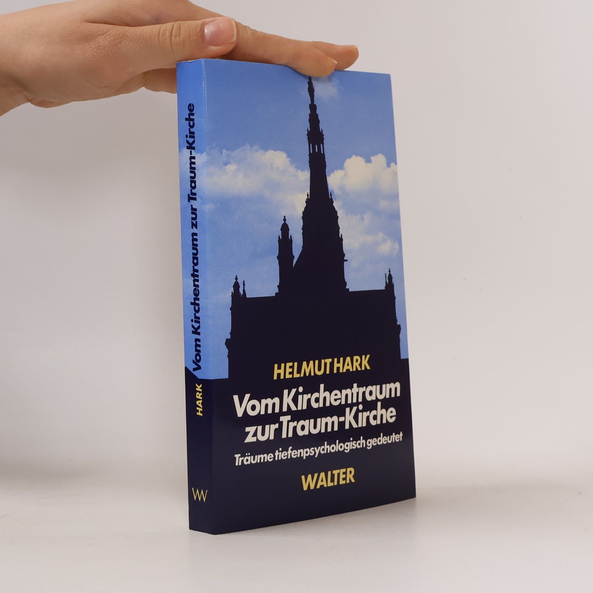 Helmut Hark Vom Kirchentraum zur Traum-Kirche