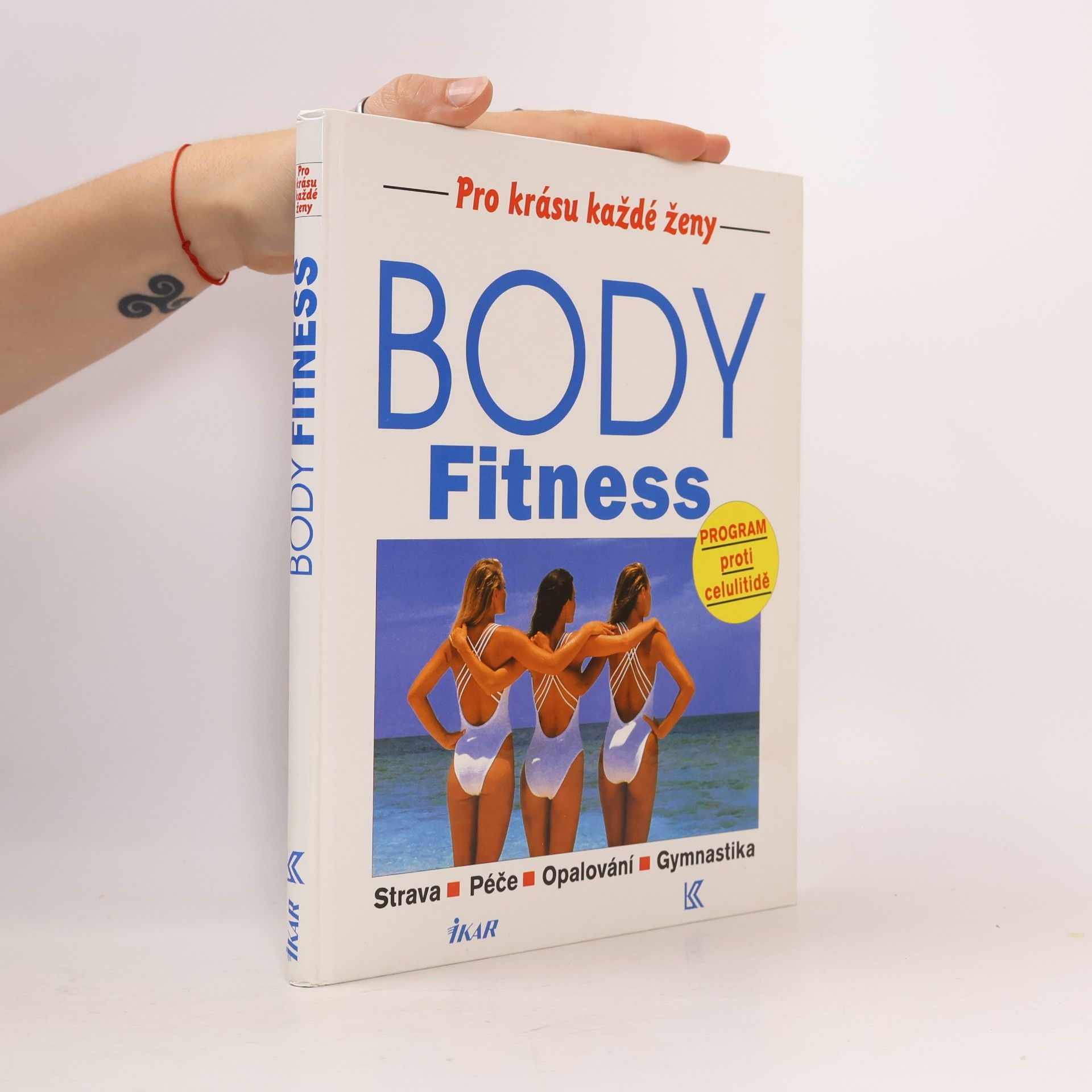 Rudolf Řežábek Body fitness: Strava, péče, opalování, gymnastika: Program proti celulitidě
