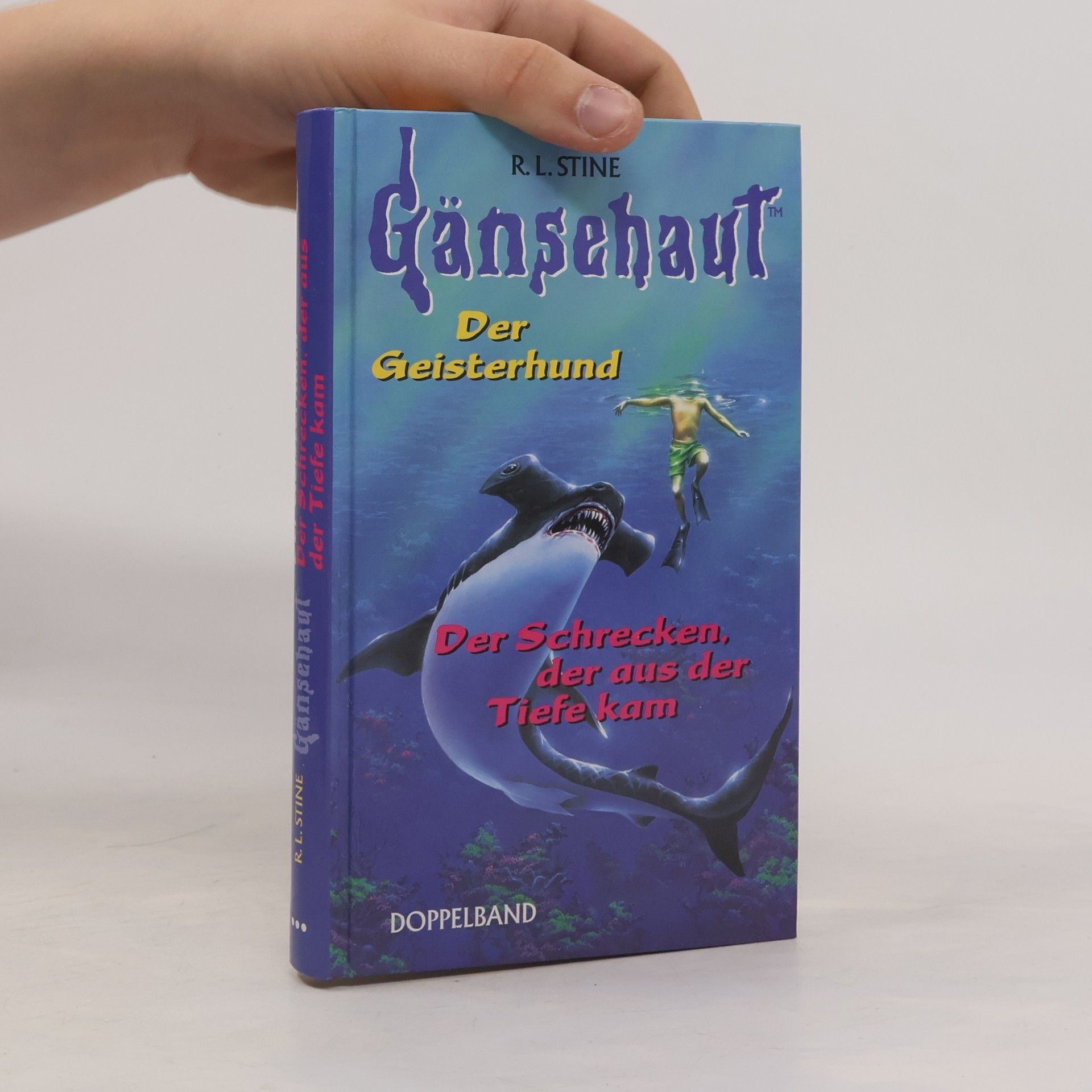 R. L. Stine Gänsehaut: Der Geisterhund / Der Schrecken, der aus der Tiefe kam