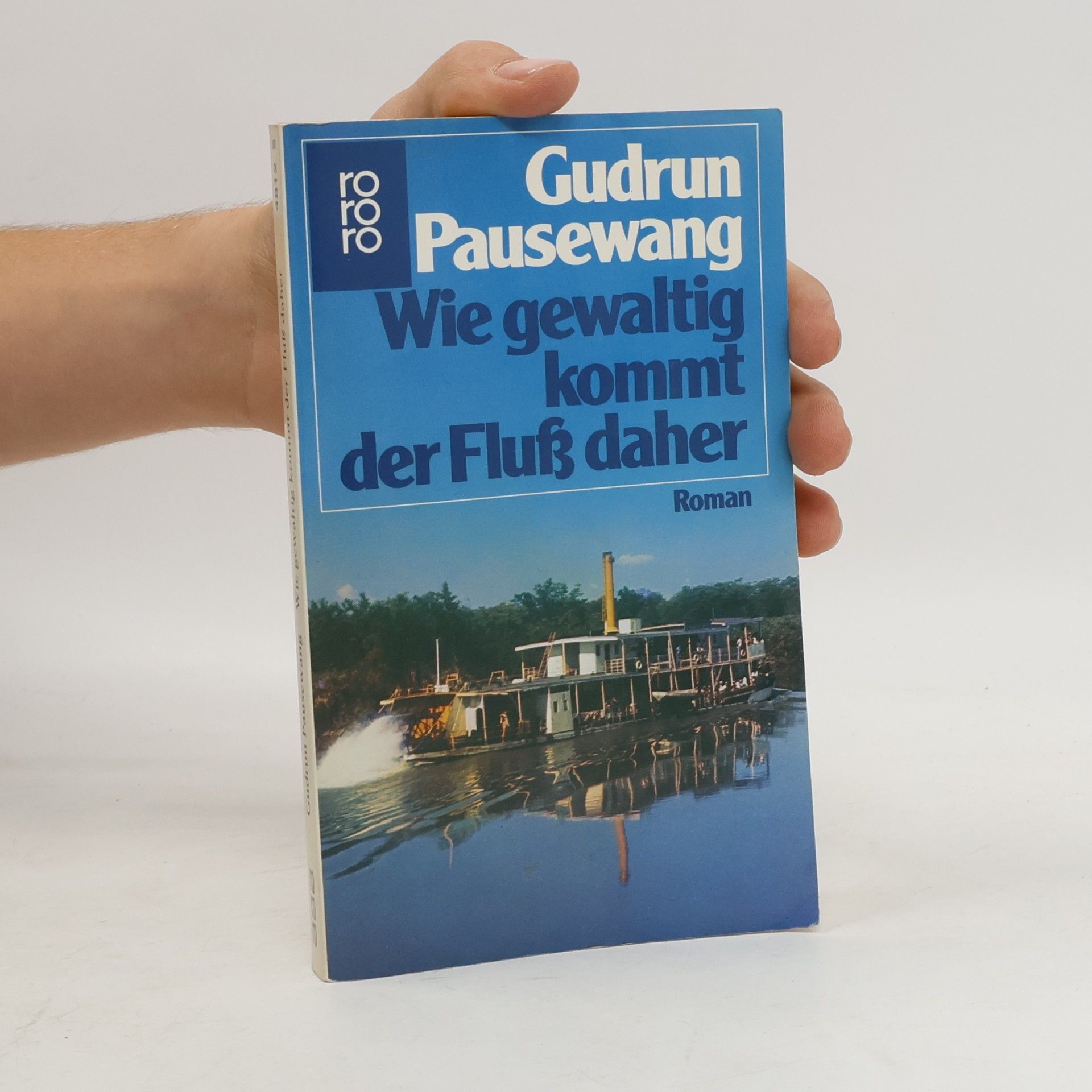 Gudrun Pausewang Wie gewaltig kommt der Fluss daher