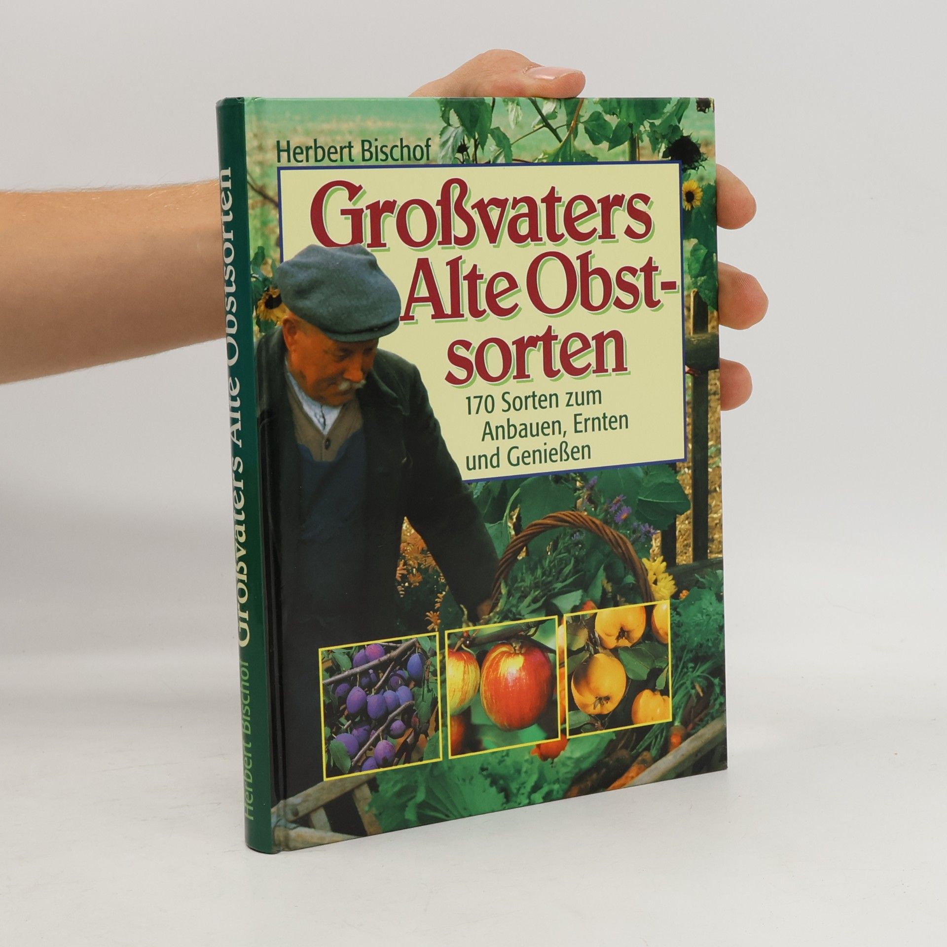 Großvaters Alte Obstsorten