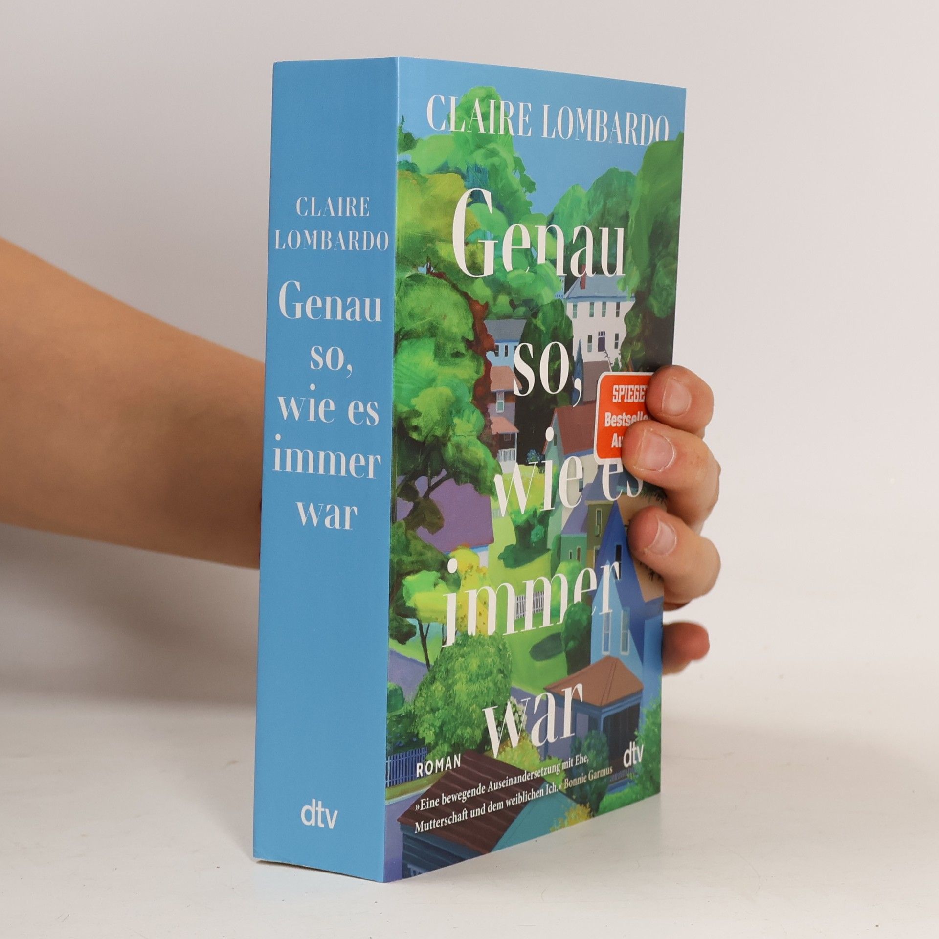 Claire Lombardo Genau so, wie es immer war