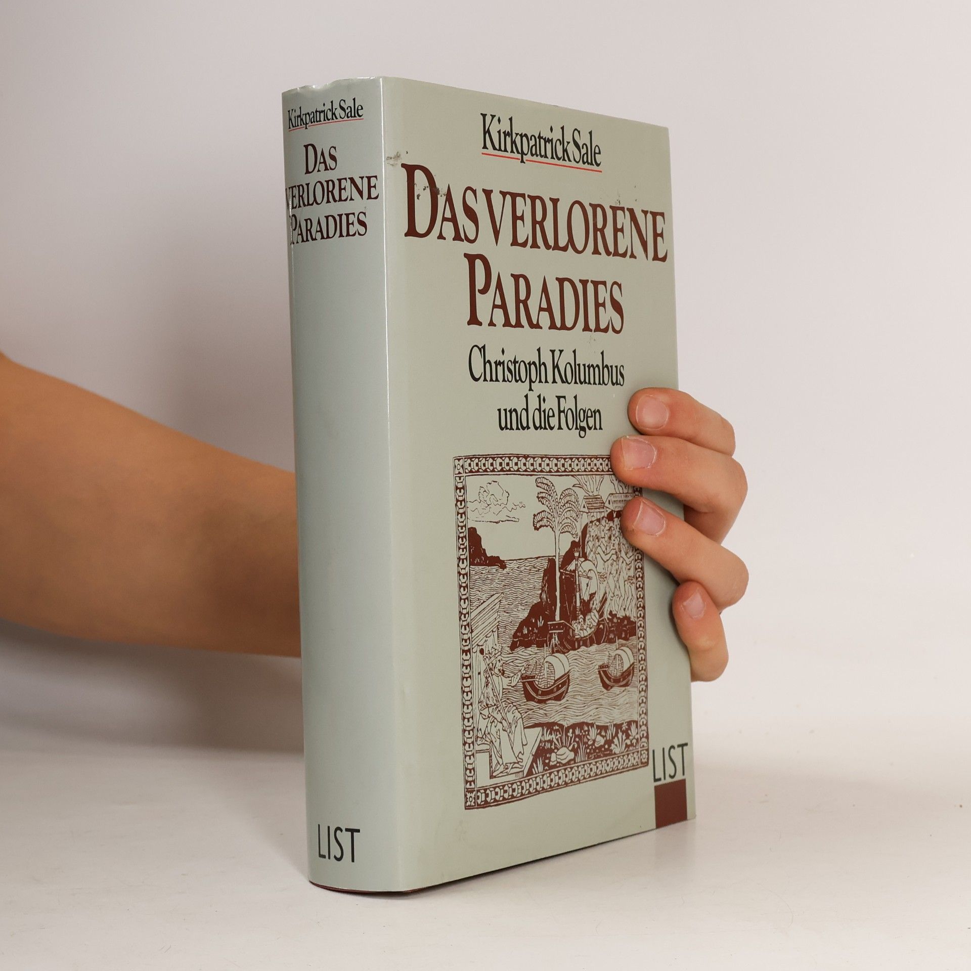 Kirkpatrick Sale Das verlorene Paradies