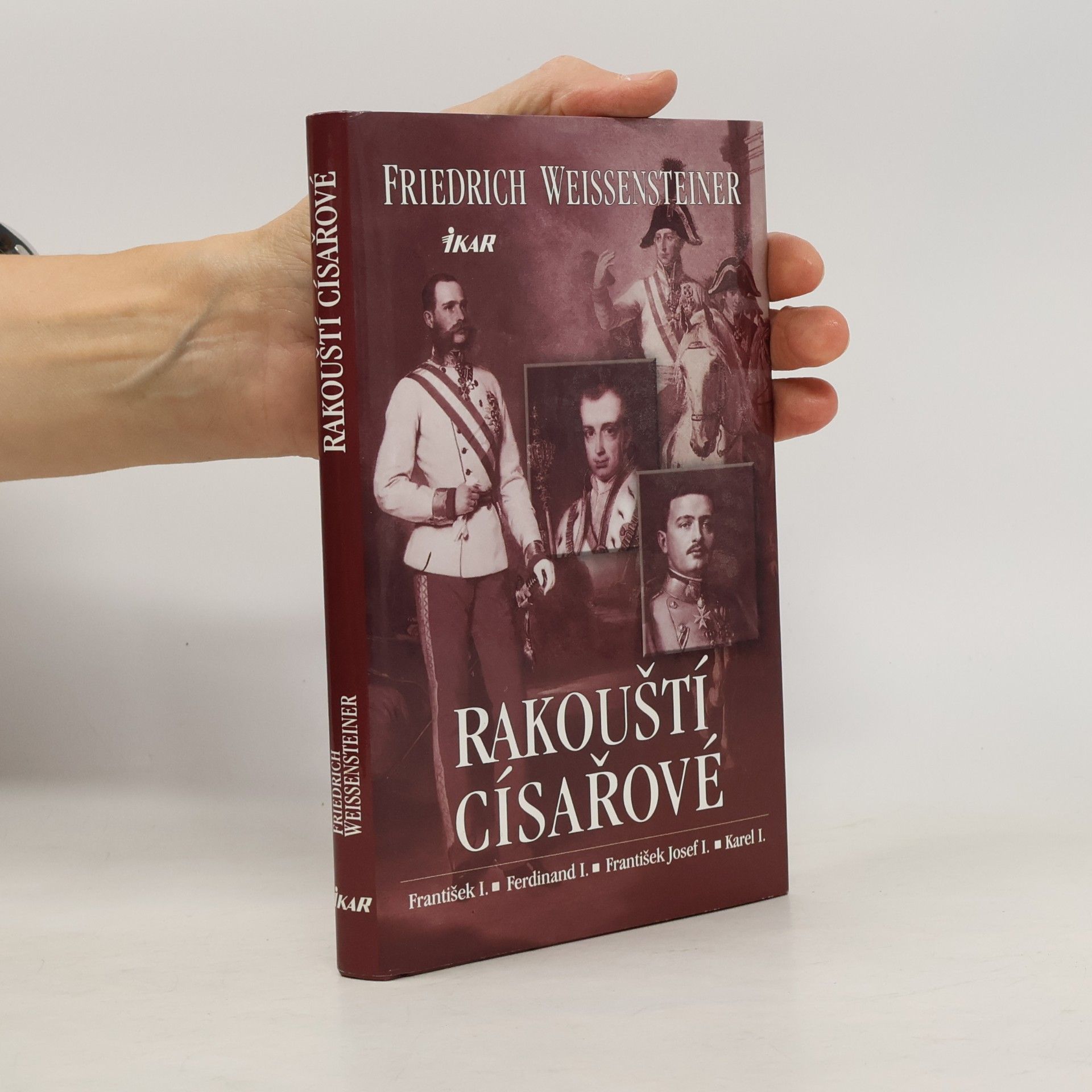 Friedrich Weissensteiner Rakouští císařové
