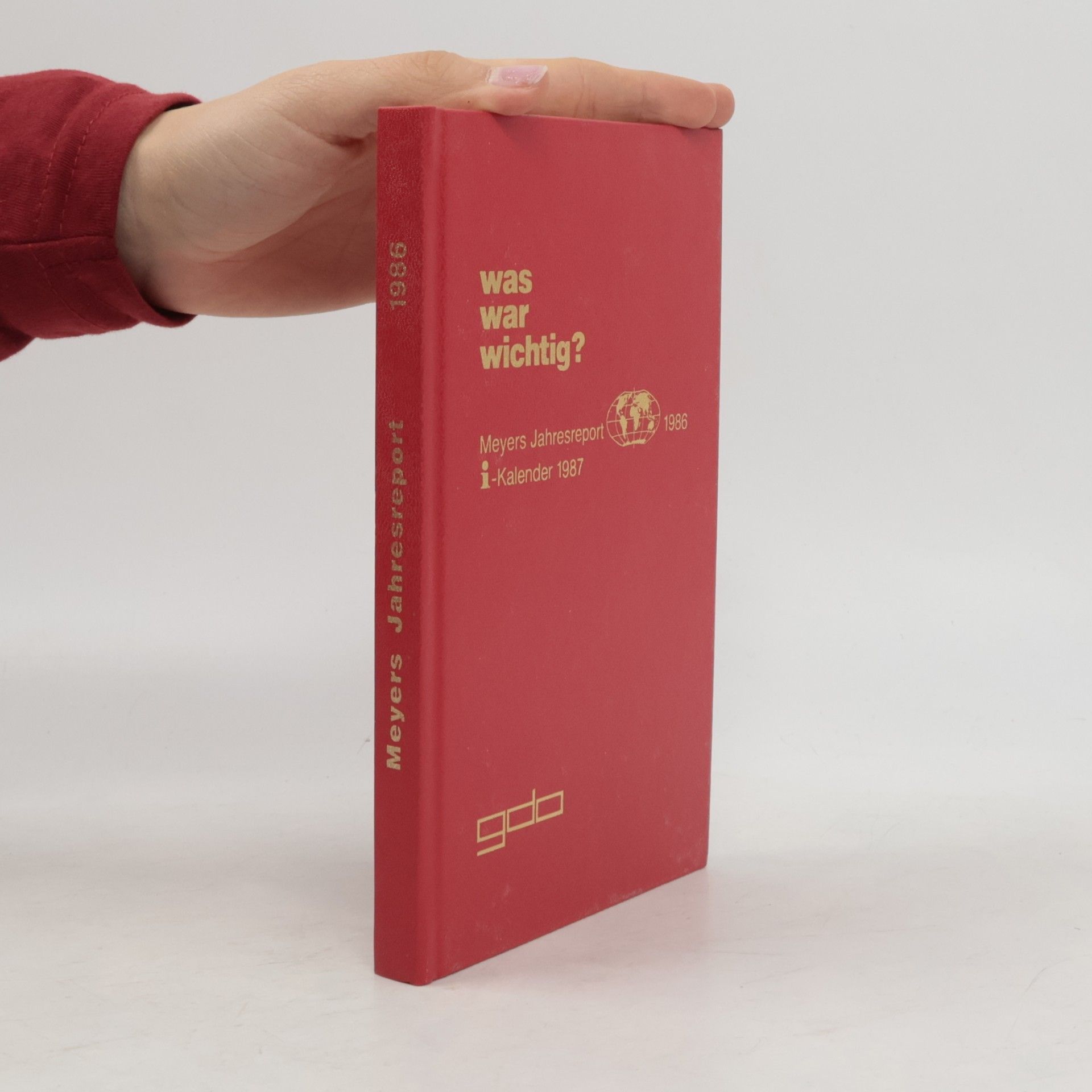 Autorenkollektiv Meyers Jahresreport 1986. Was war wichtig?