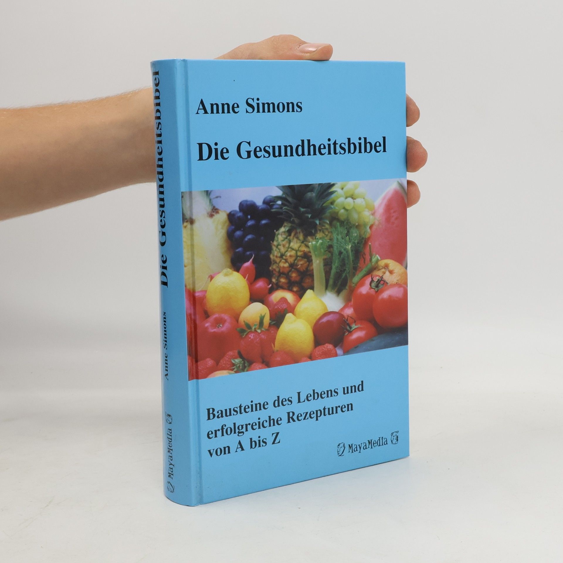 Anne Simons Die Gesundheitsbibel