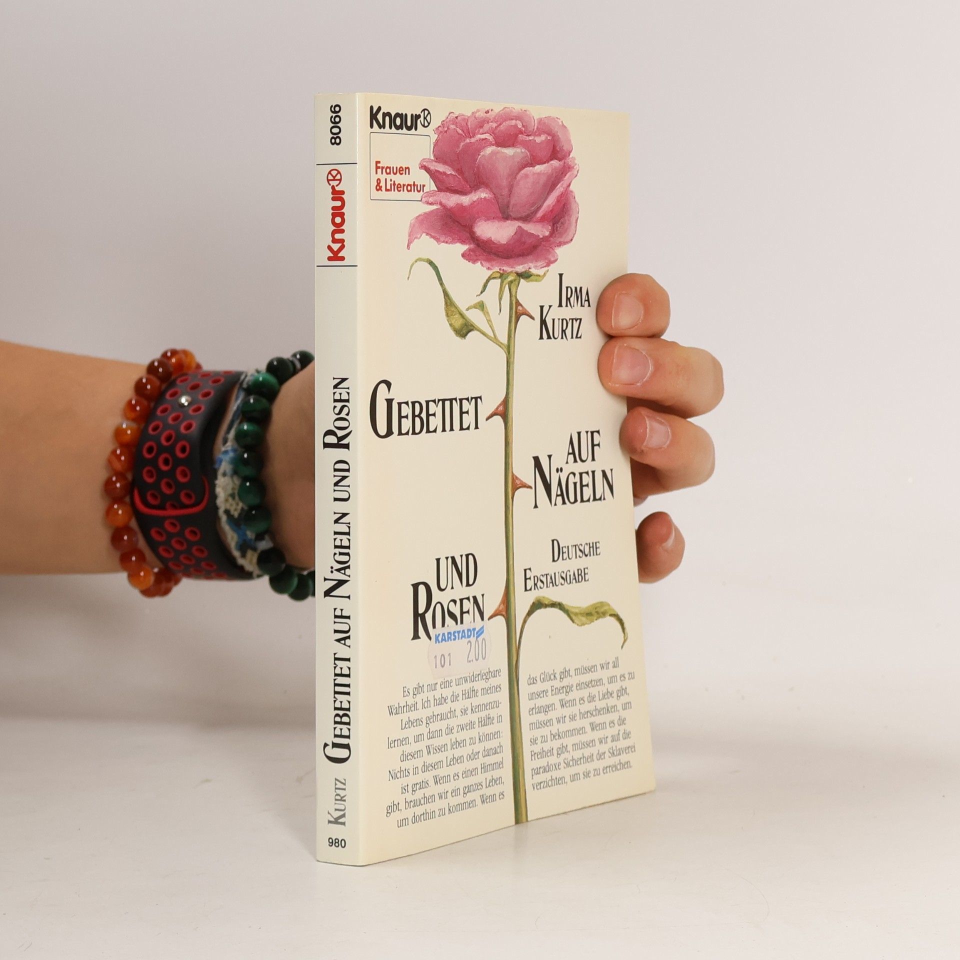 Irma Kurtz Gebettet auf Nägeln und Rosen