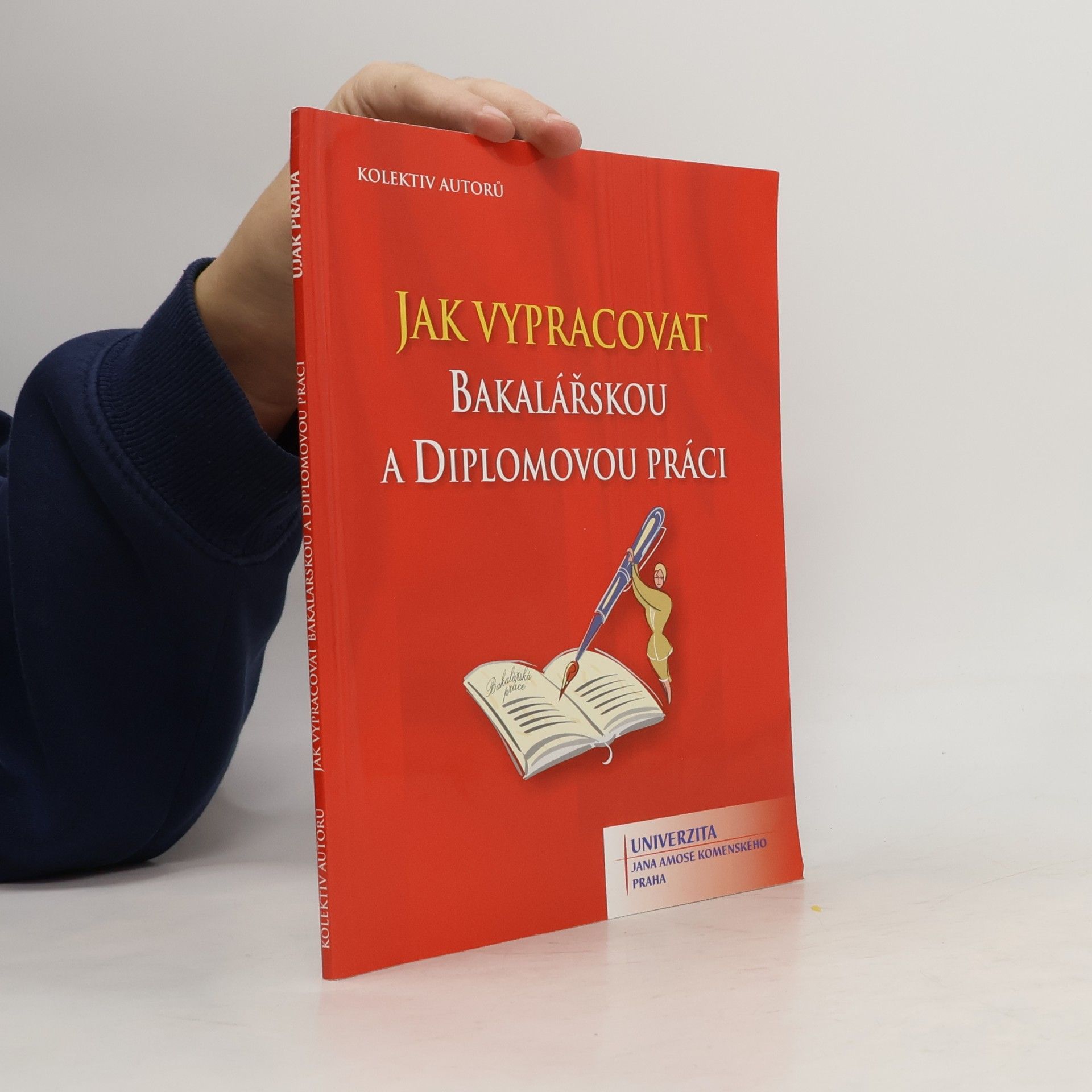 Autorenkollektiv Jak vypracovat bakalářskou a diplomovou práci