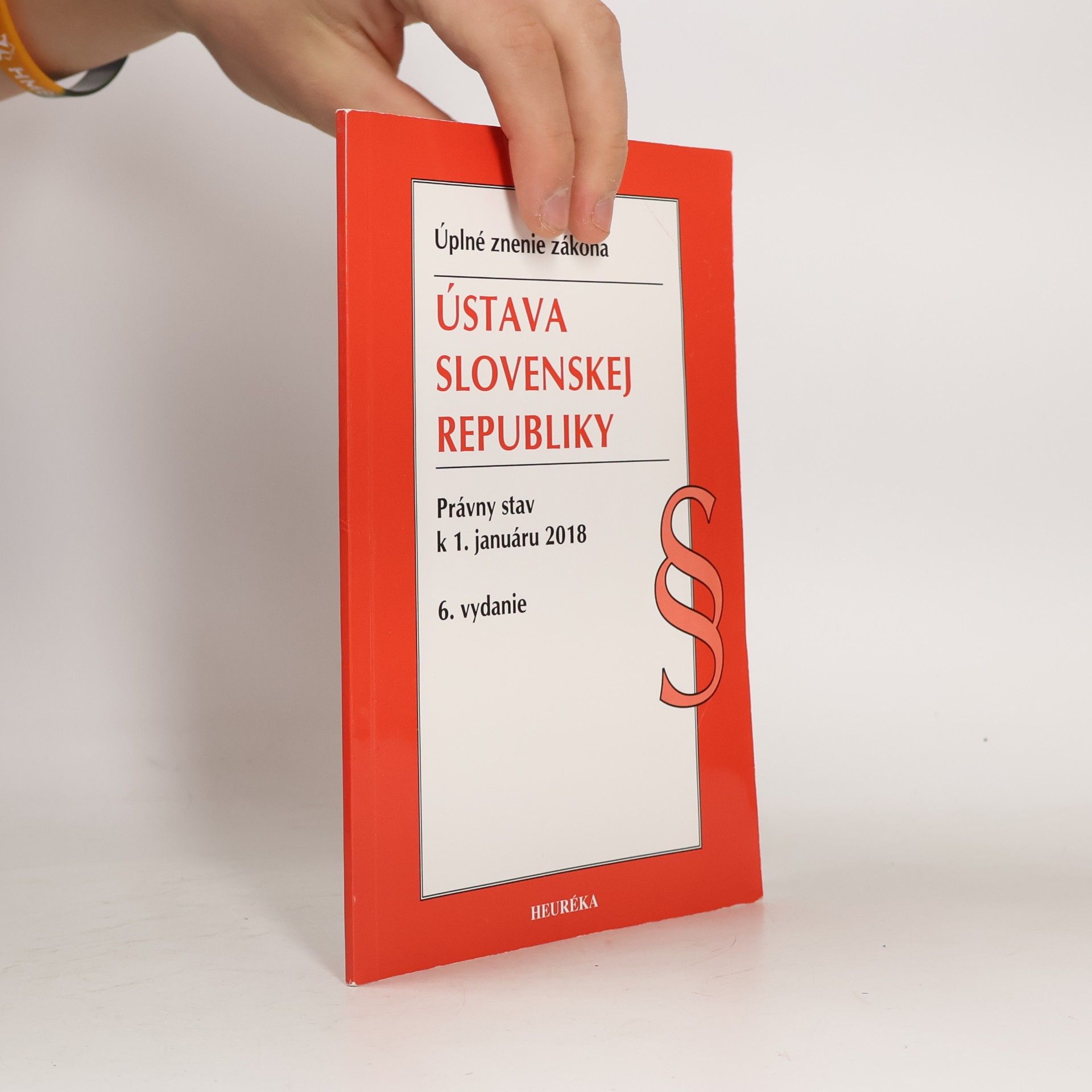 Kolektiv autorů Ústava SR. Úzz, Právny stav k 1. januáru 2018, 6. vydanie
