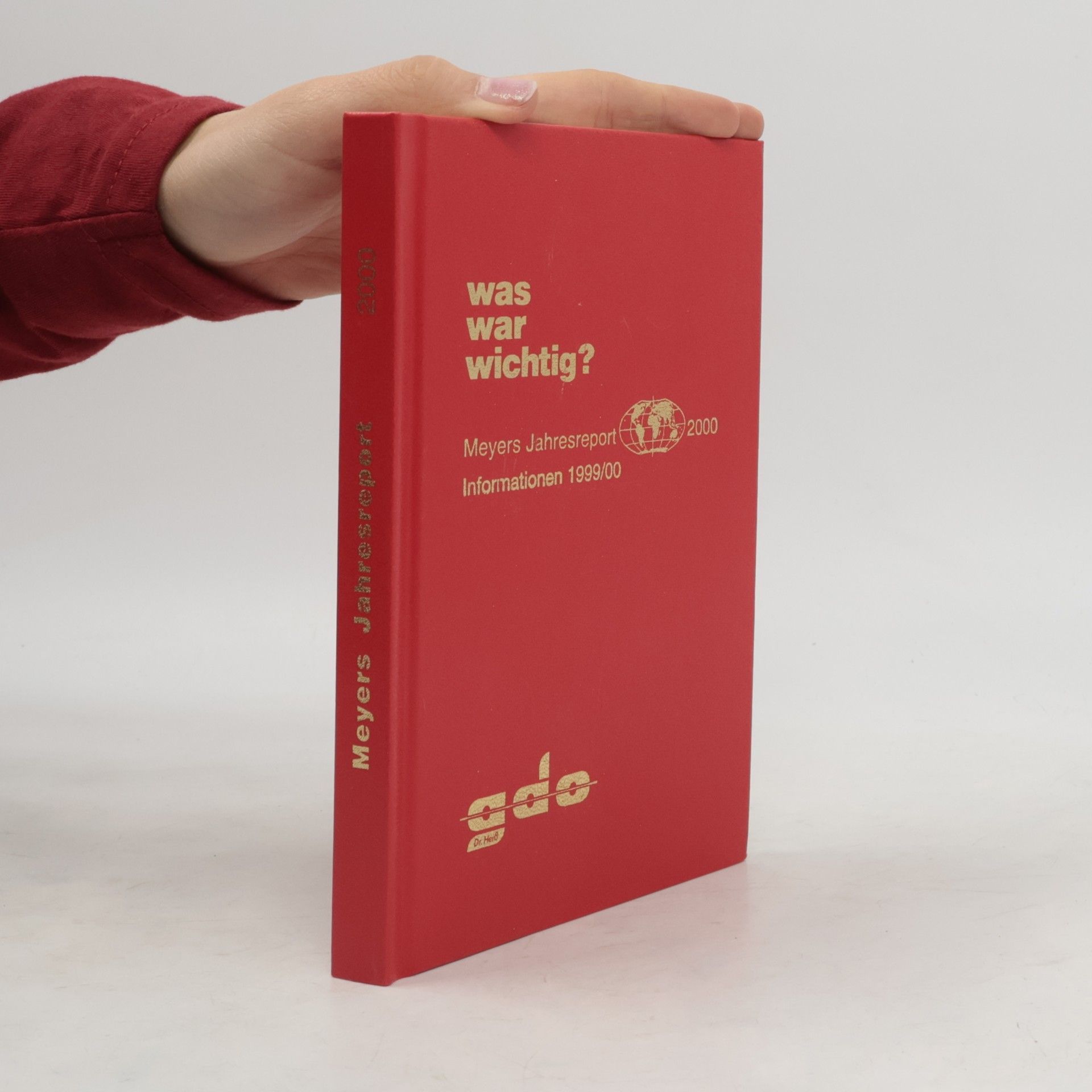 Autorenkollektiv Meyers Jahresreport 2000. Was war wichtig?