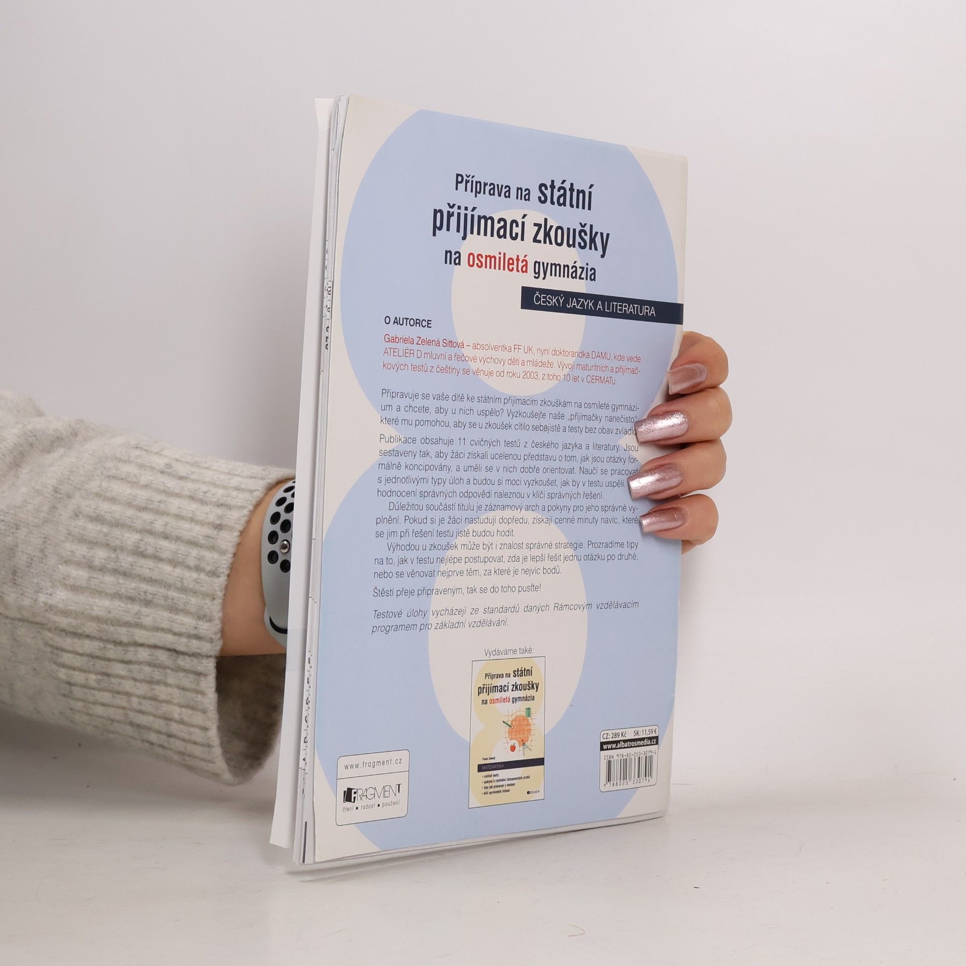 Gabriela Zelená Sittová Příprava na státní přijímací zkoušky na osmiletá gymnázia: Český jazyk a literatura