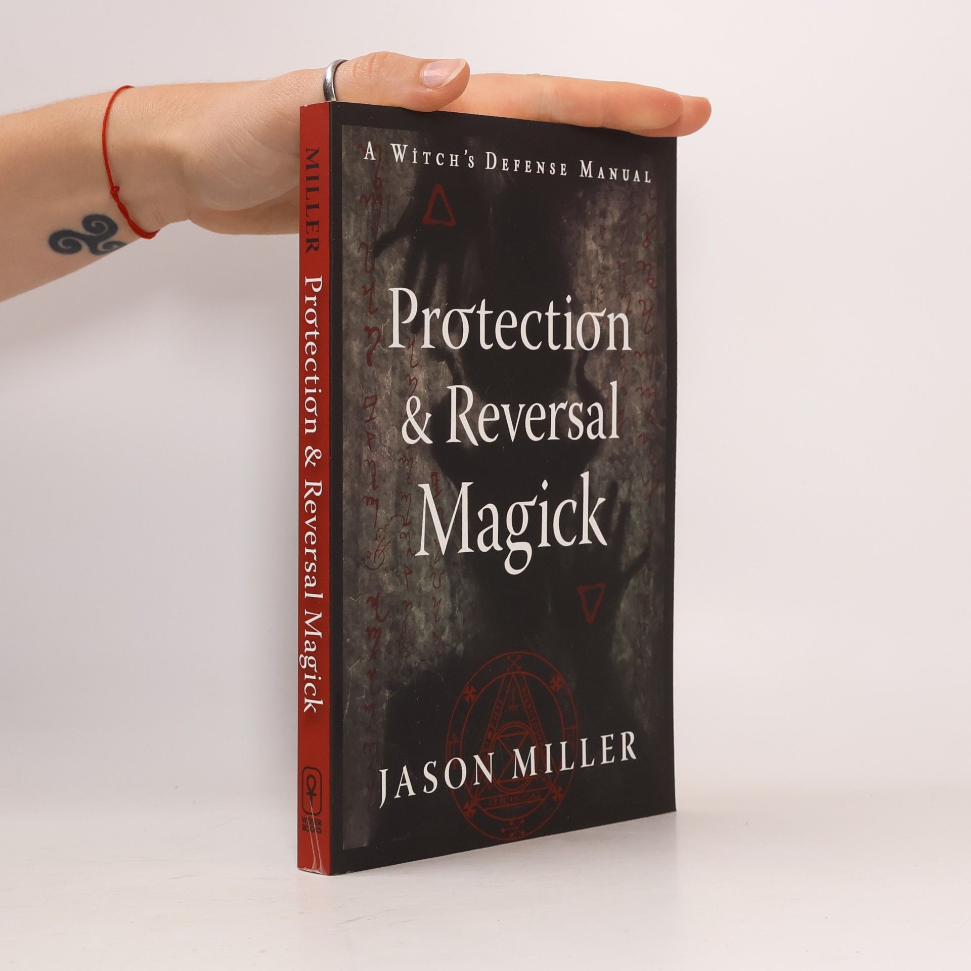 Jason Miller Protection and Reversal Magick (Revised and Updated Edition)