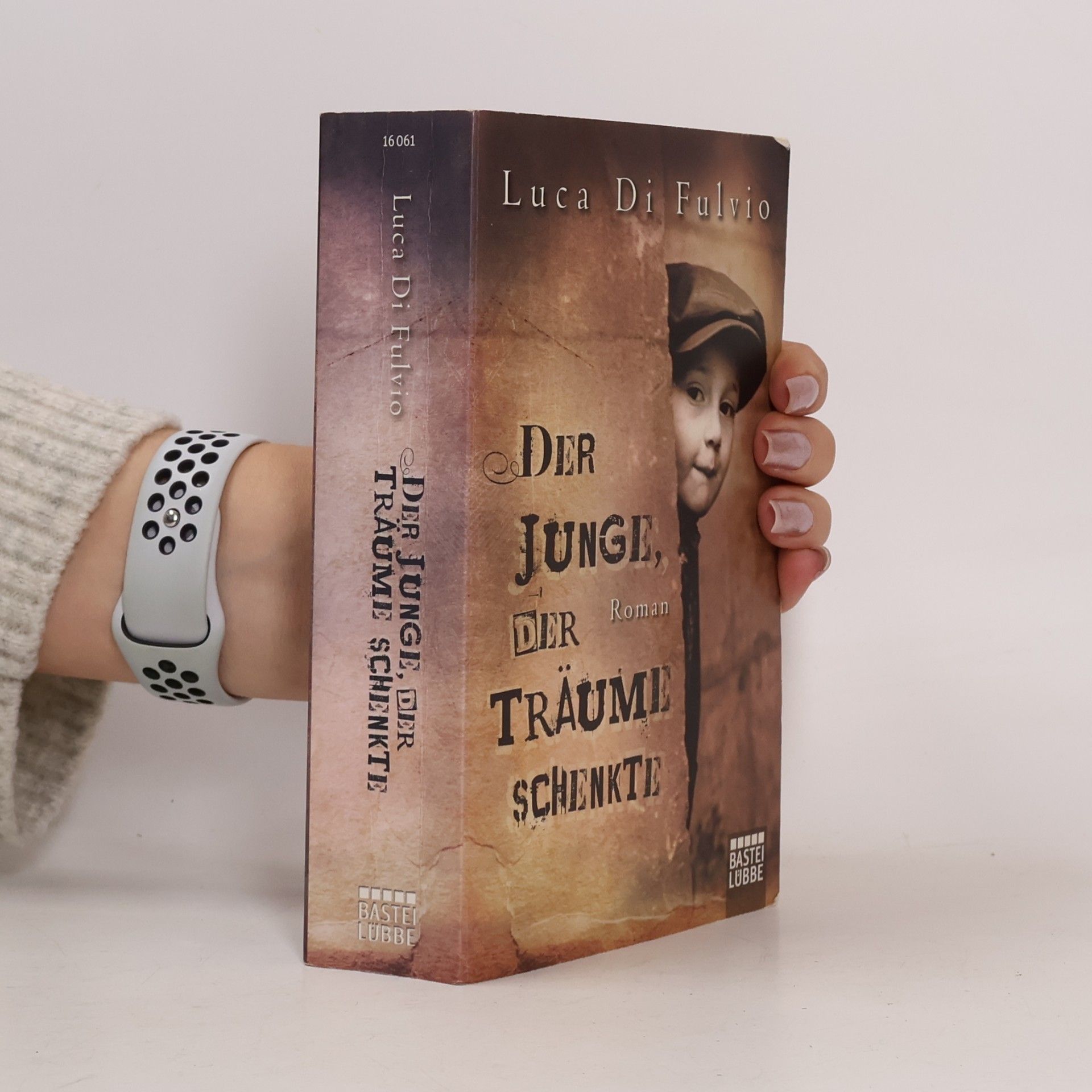 Luca Di Fulvio Der Junge, Der Träume Schenkte