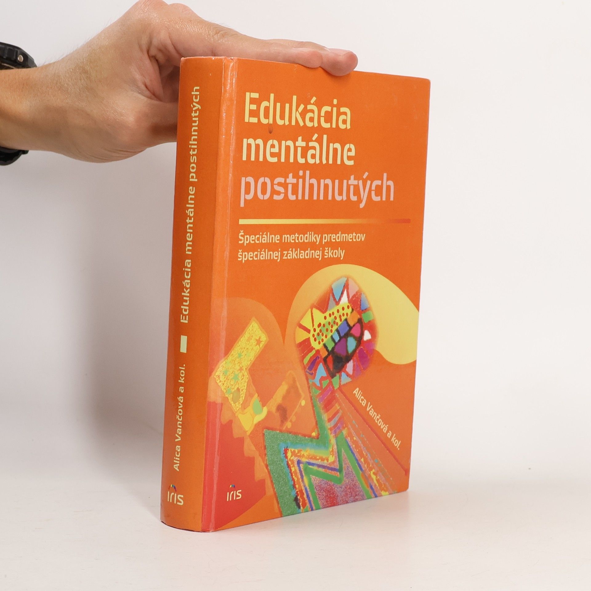 Edukácia mentálne postihnutých. Špeciálne metodiky predmetov špeciálnej základnej školy