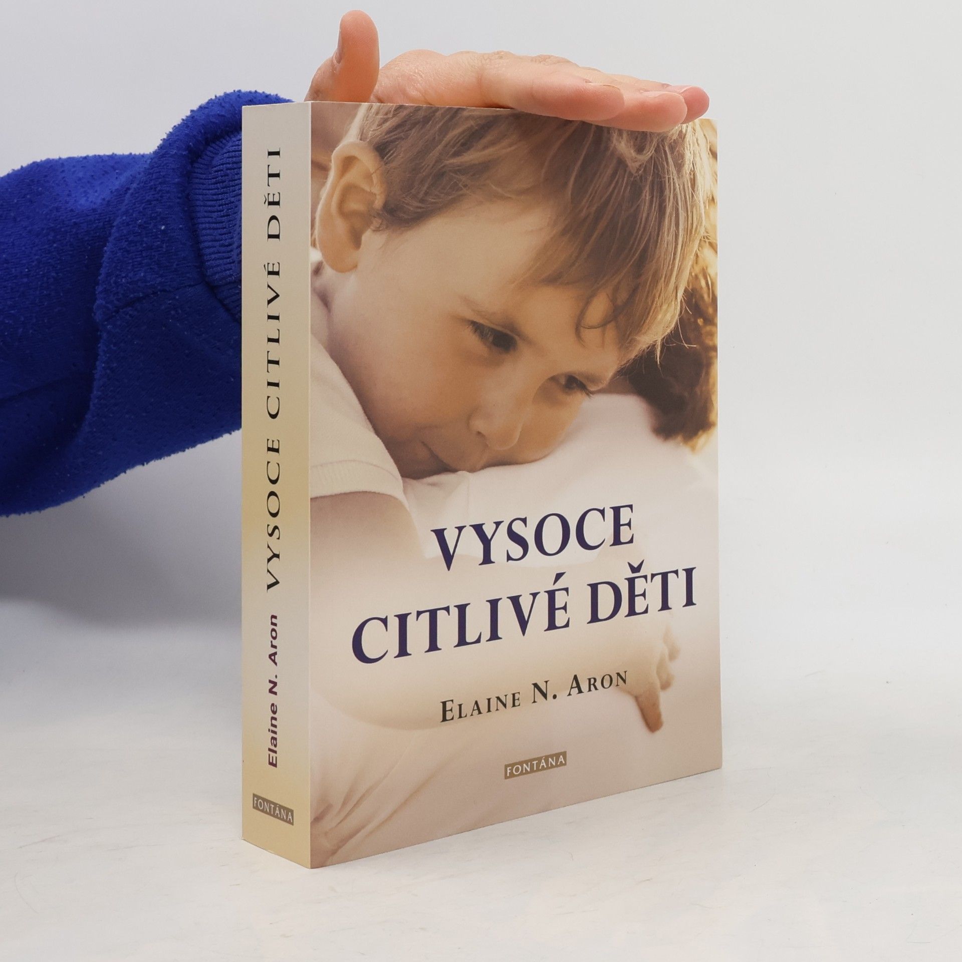 Vysoce citlivé děti : jak pomoci svým dětem vzkvétat, když je svět zahlcuje