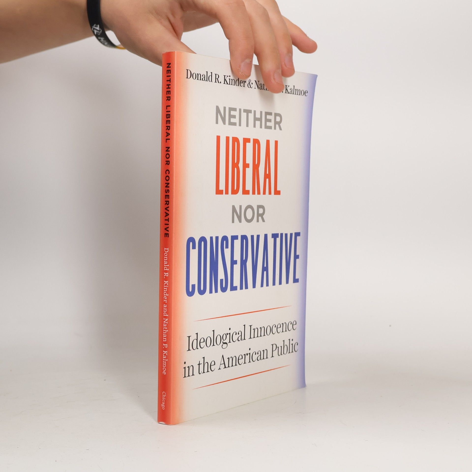 Donald R. Kinder Neither Liberal nor Conservative