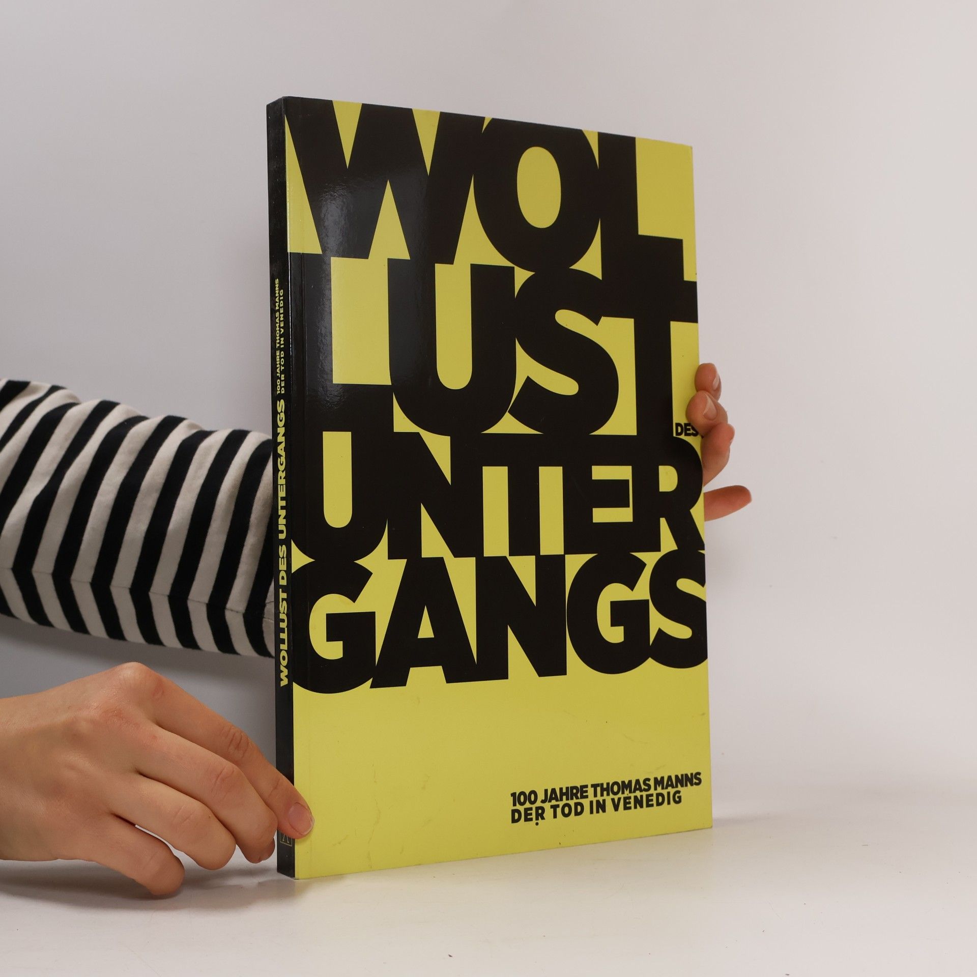 Wollust des Untergangs, 100 Jahre Thomas Manns Der Tod in Venedig