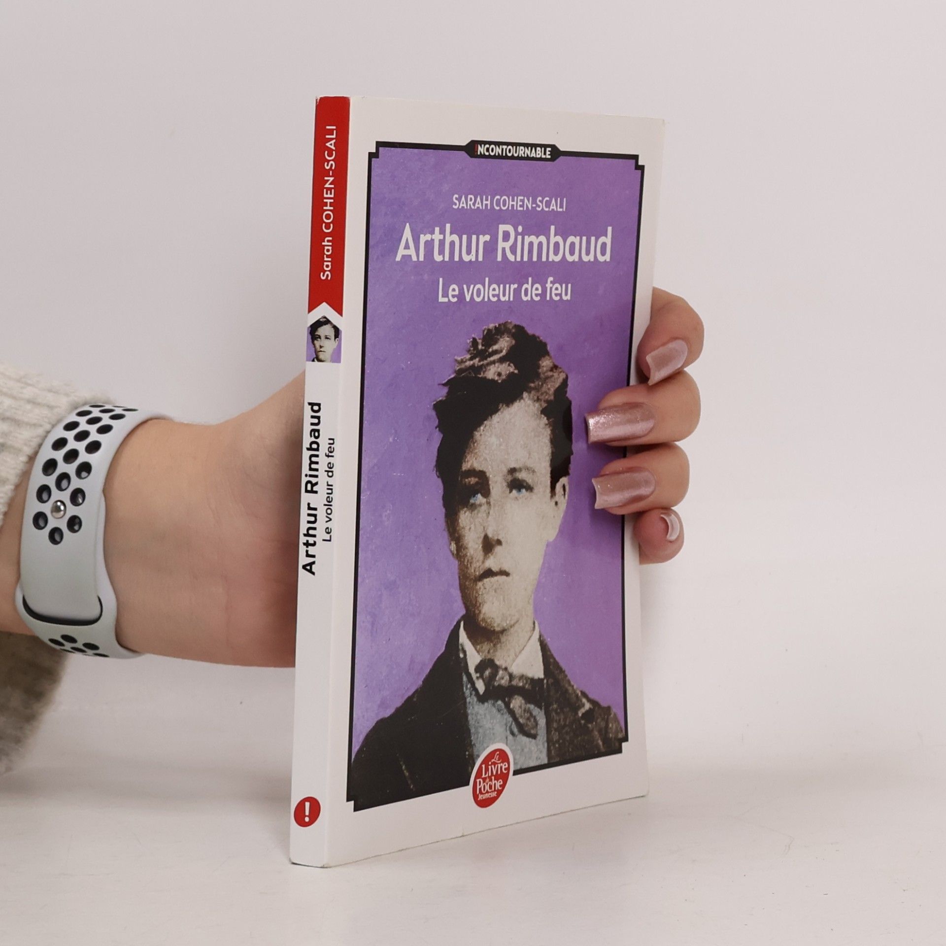Arthur Rimbaud - Le voleur de feu