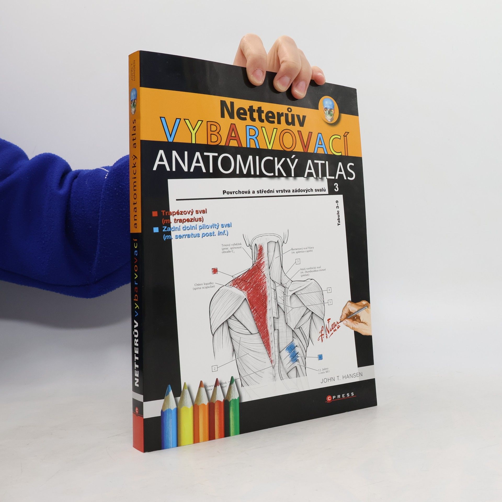 John T. Hansen Netterův vybarvovací anatomický atlas